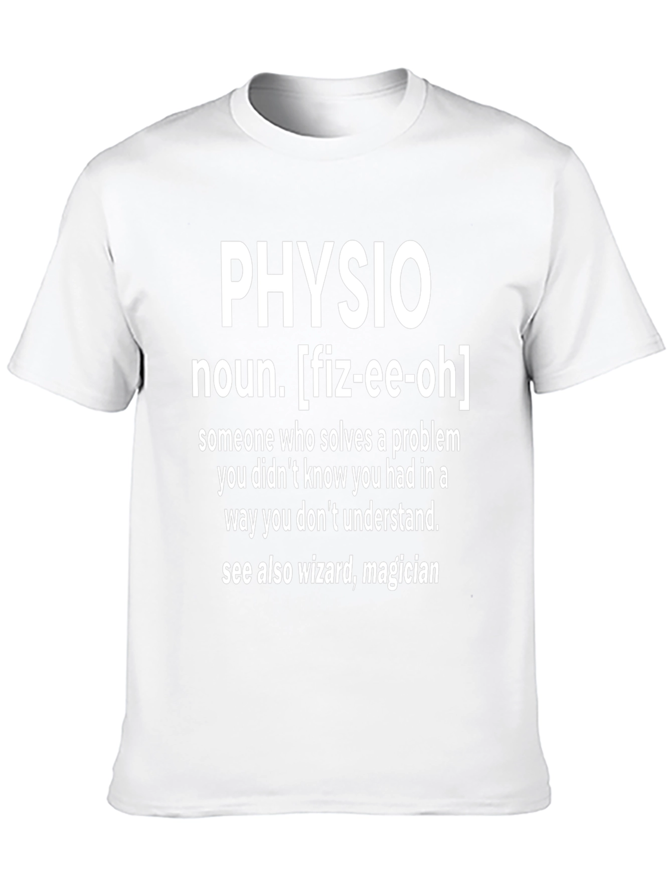 Funny Physio Definition T-Shirt