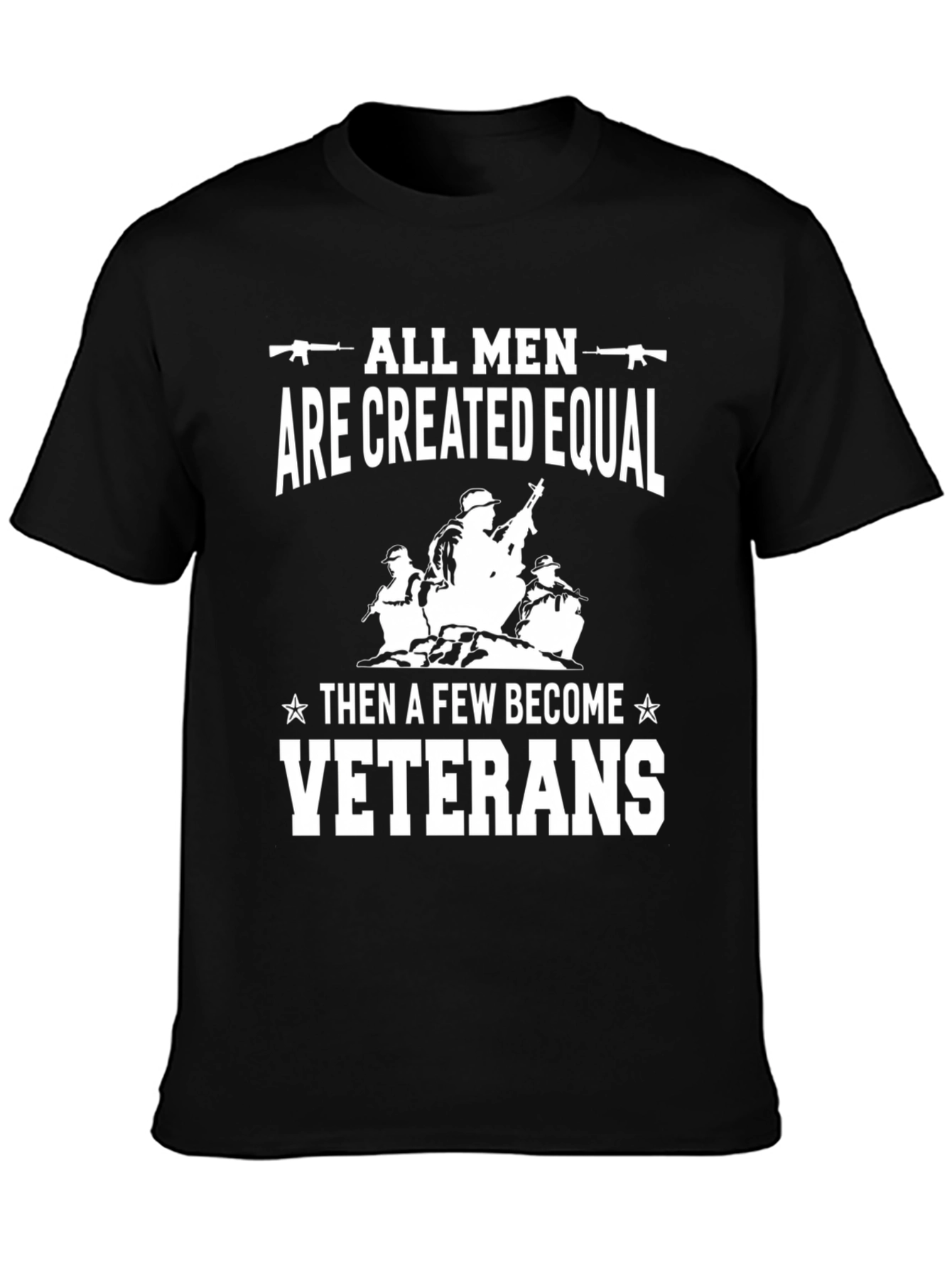 All Men are Created Equal - Veteran T-Shirt