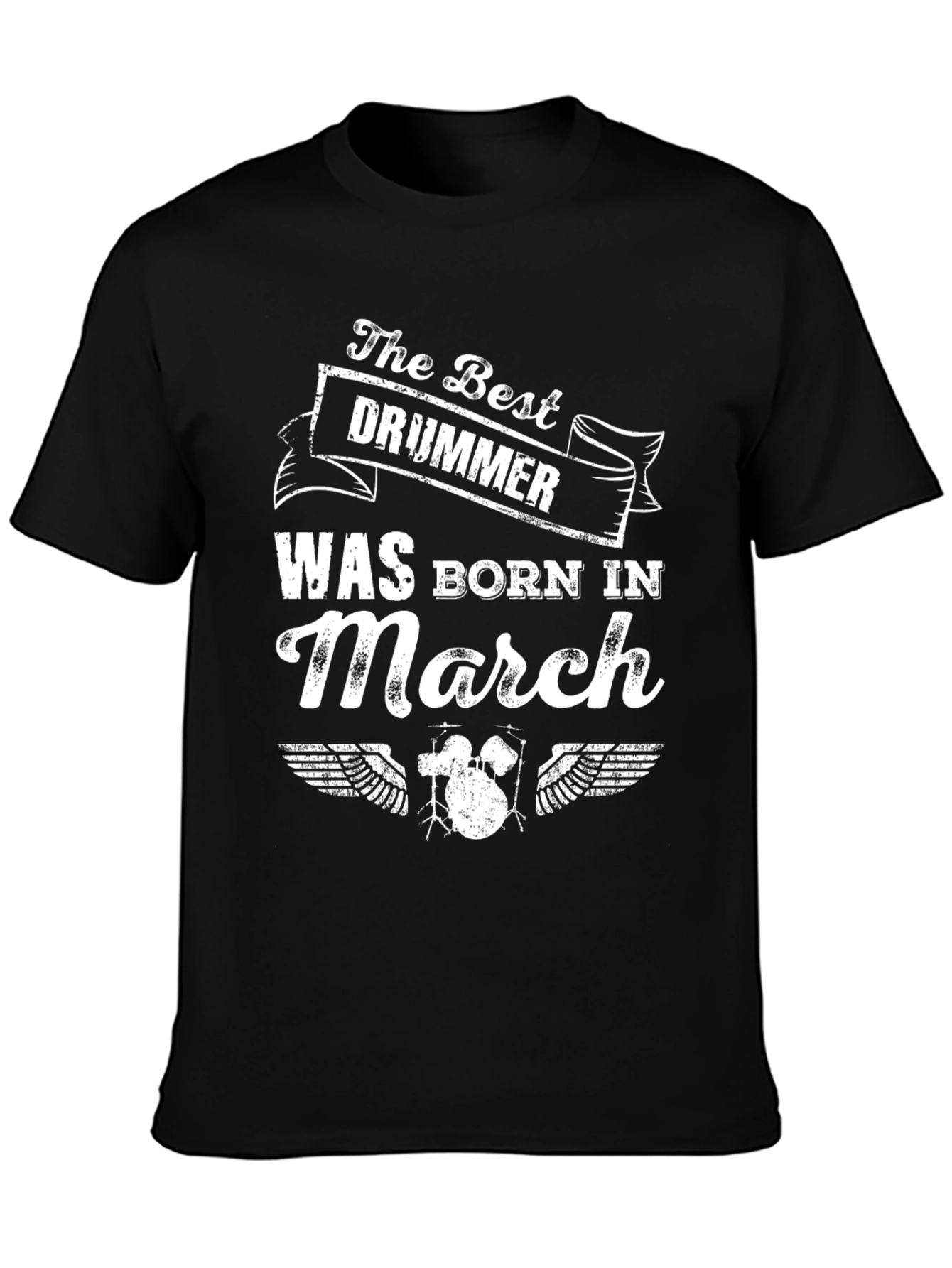 The Best Drummer Born in March T-Shirt