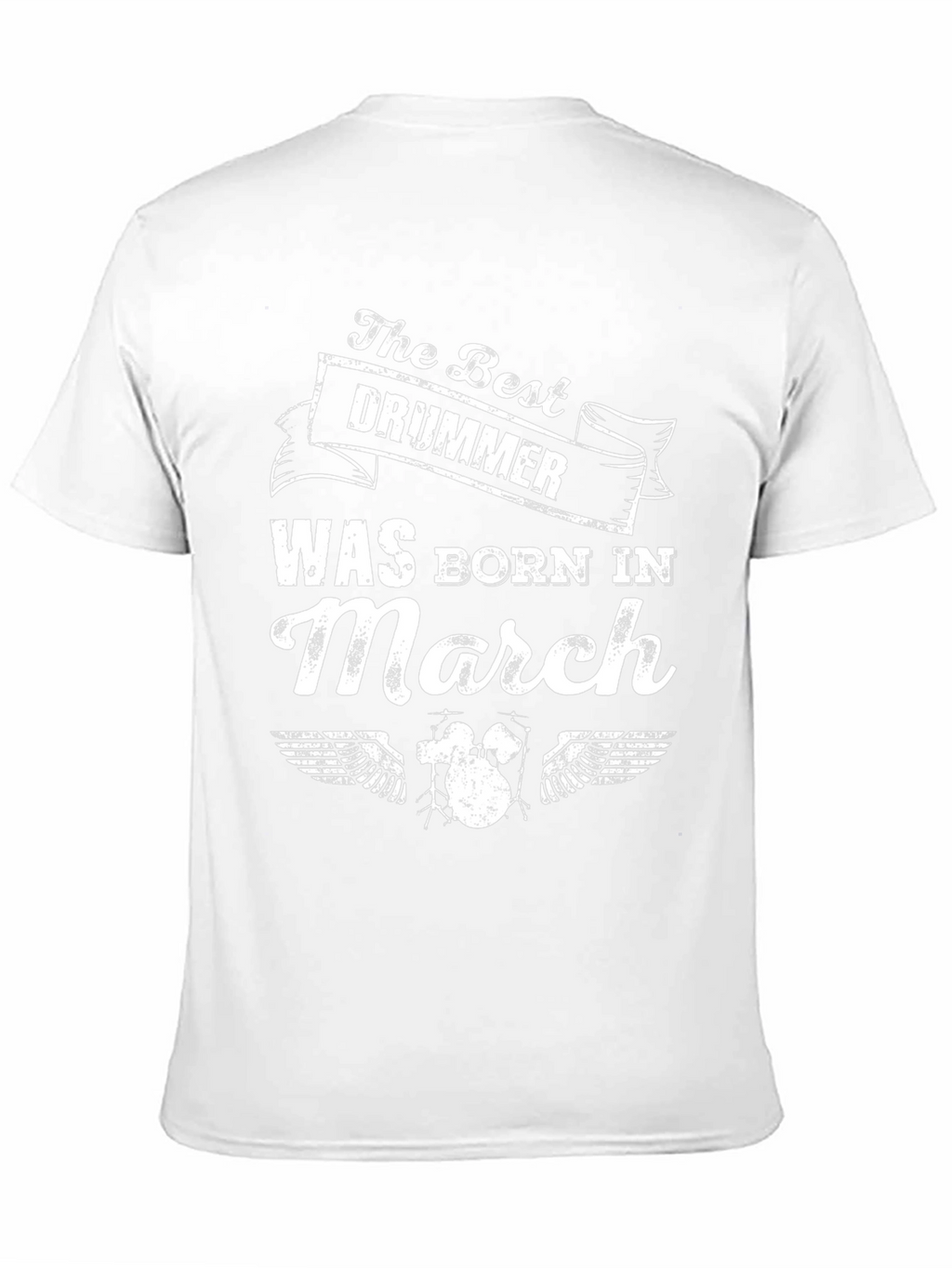 The Best Drummer Born in March T-Shirt