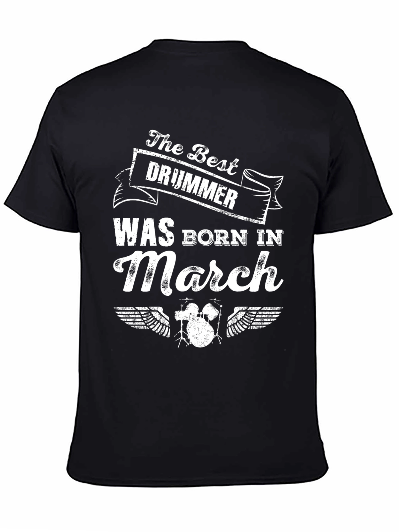 The Best Drummer Born in March T-Shirt