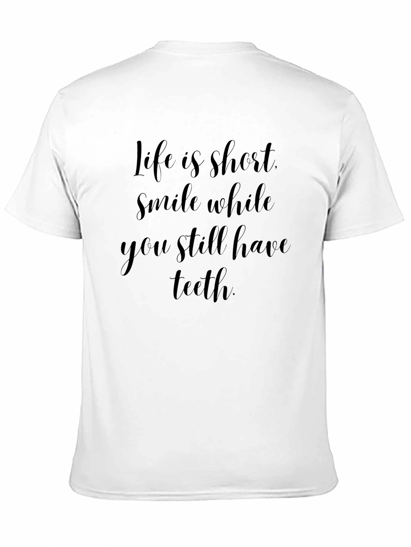 Life is Short Smile Black T-Shirt
