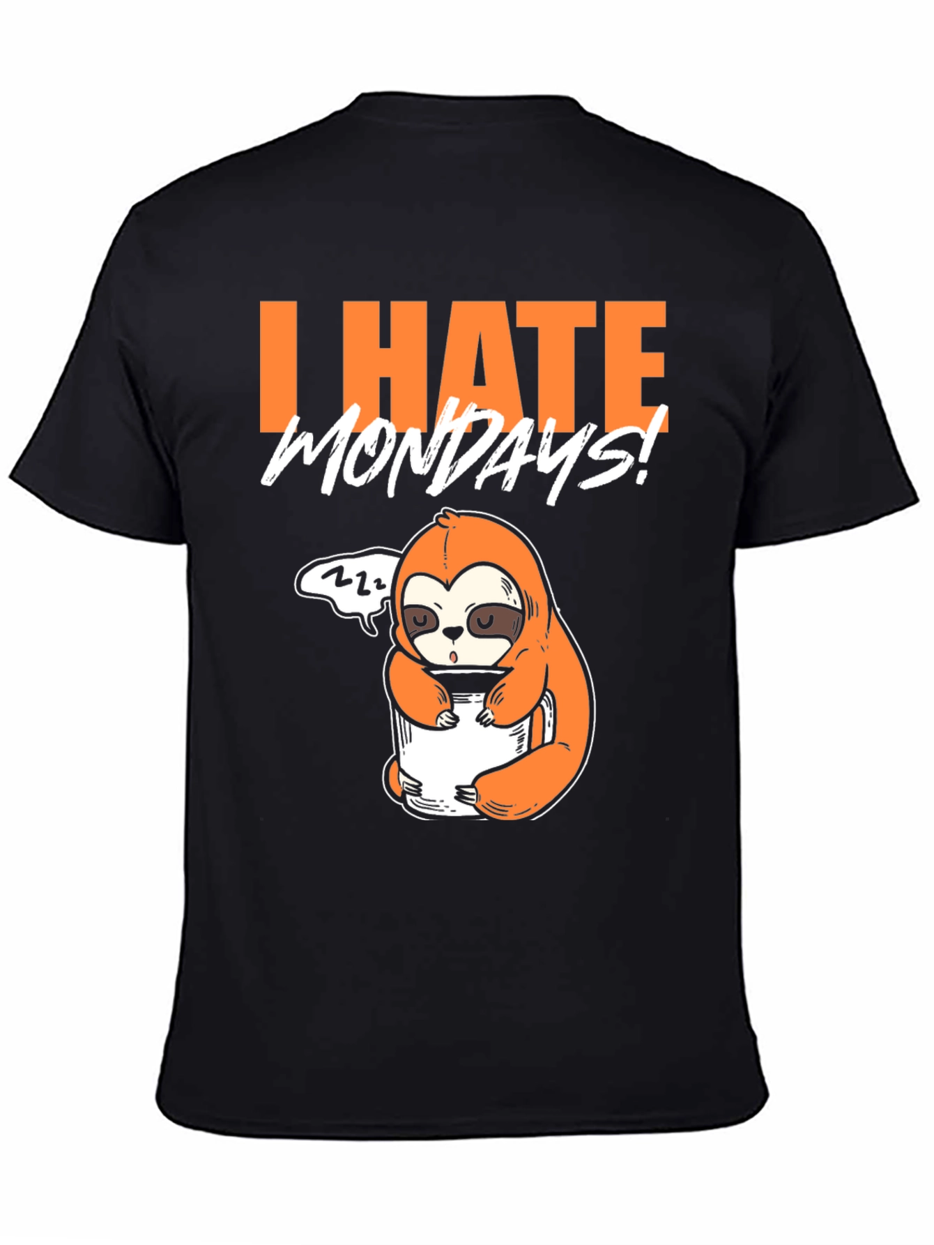 I Hate Mondays Sloth T-Shirt - Funny Graphic Tee
