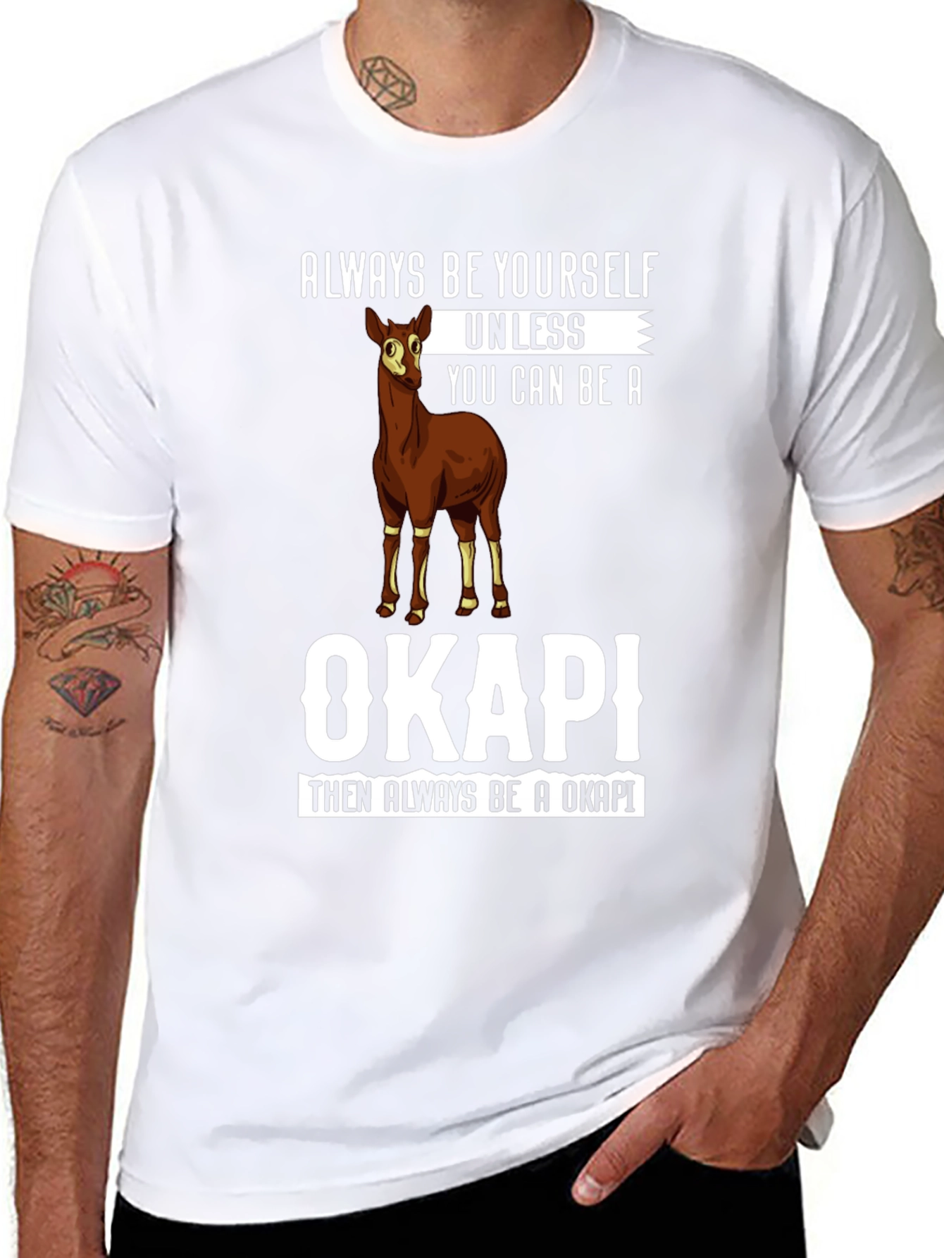 Always Be Yourself Unless You Can Be An Okapi T-Shirt