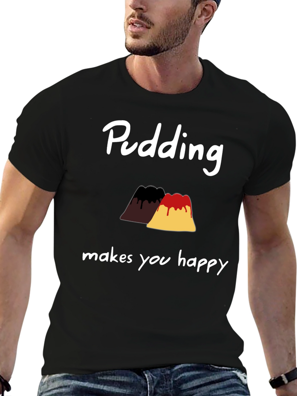 Pudding Makes You Happy T-Shirt