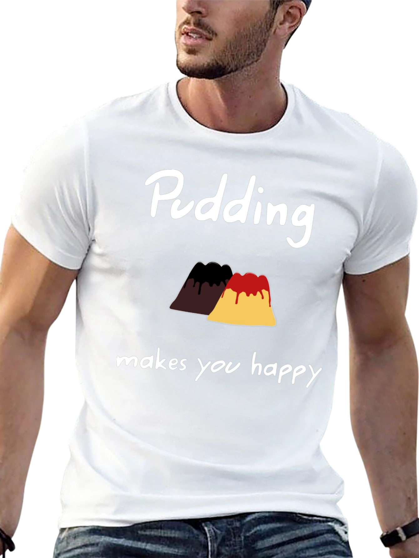 Pudding Makes You Happy T-Shirt