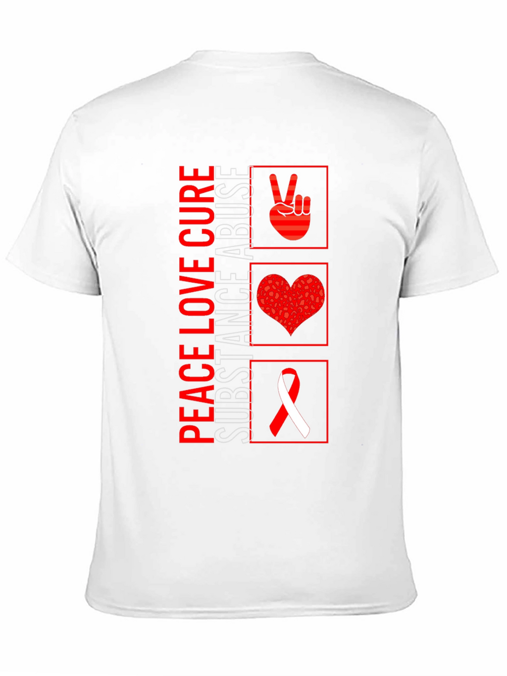 Peace Love Cure Substance Abuse Awareness T-Shirt