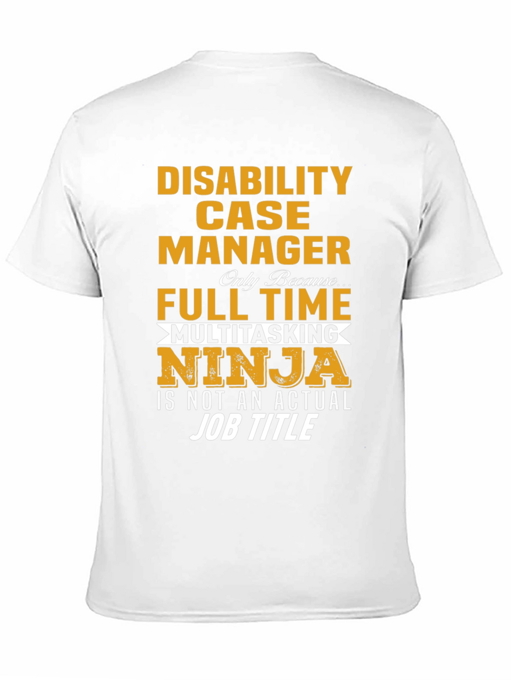 Disability Case Manager Ninja T-Shirt