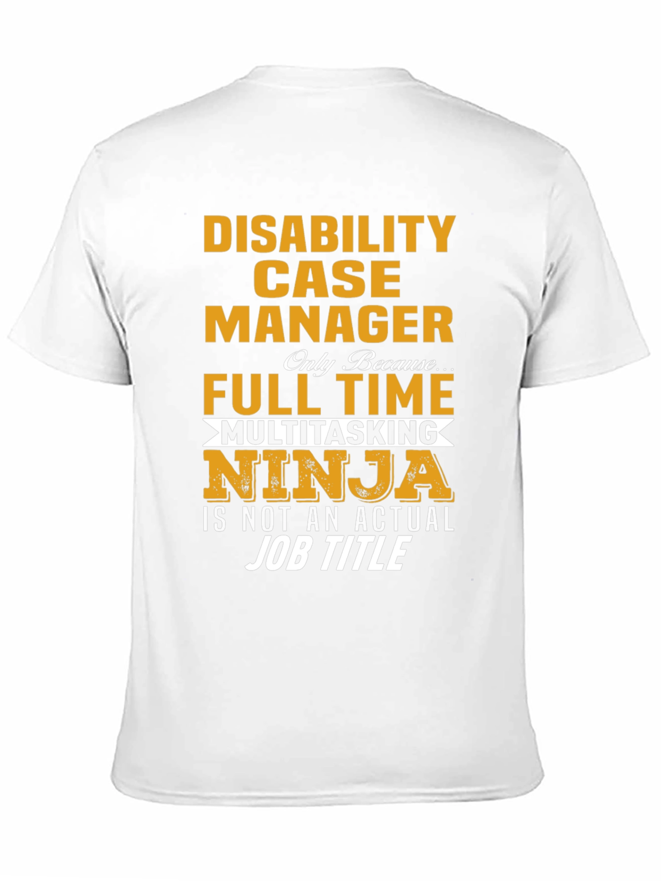 Disability Case Manager Ninja T-Shirt