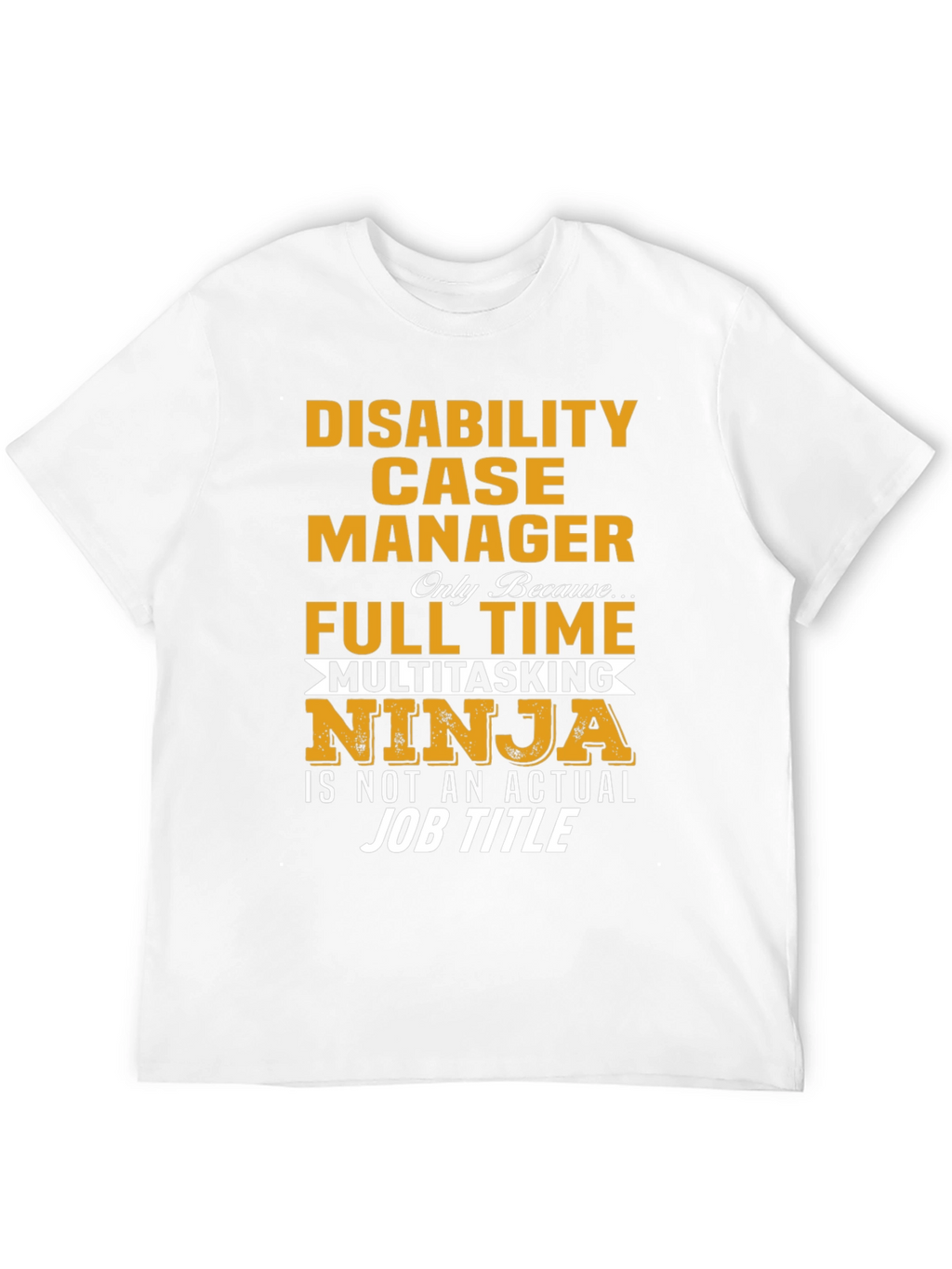 Disability Case Manager Ninja T-Shirt