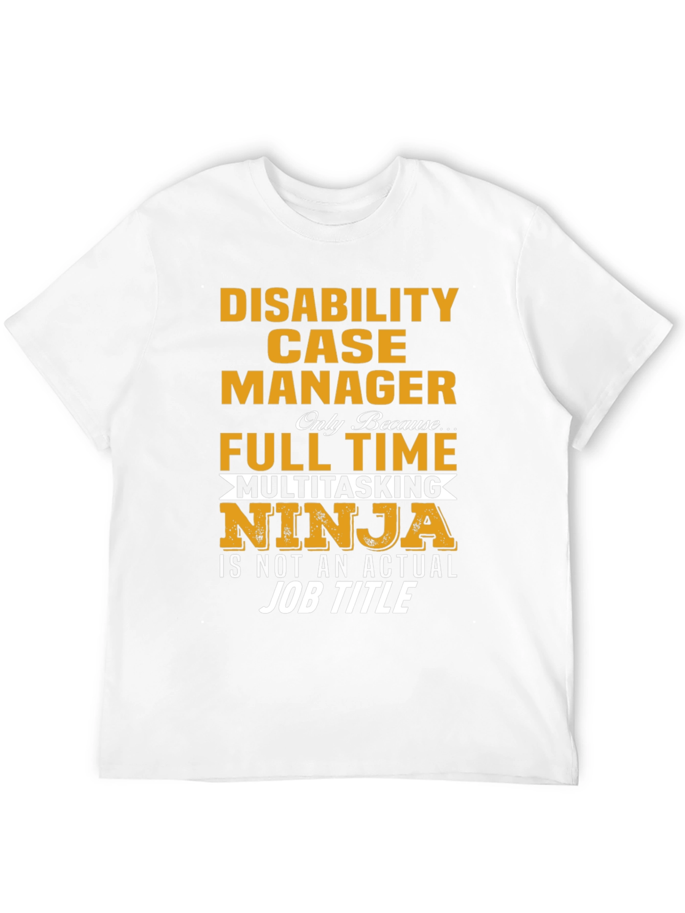 Disability Case Manager Ninja T-Shirt