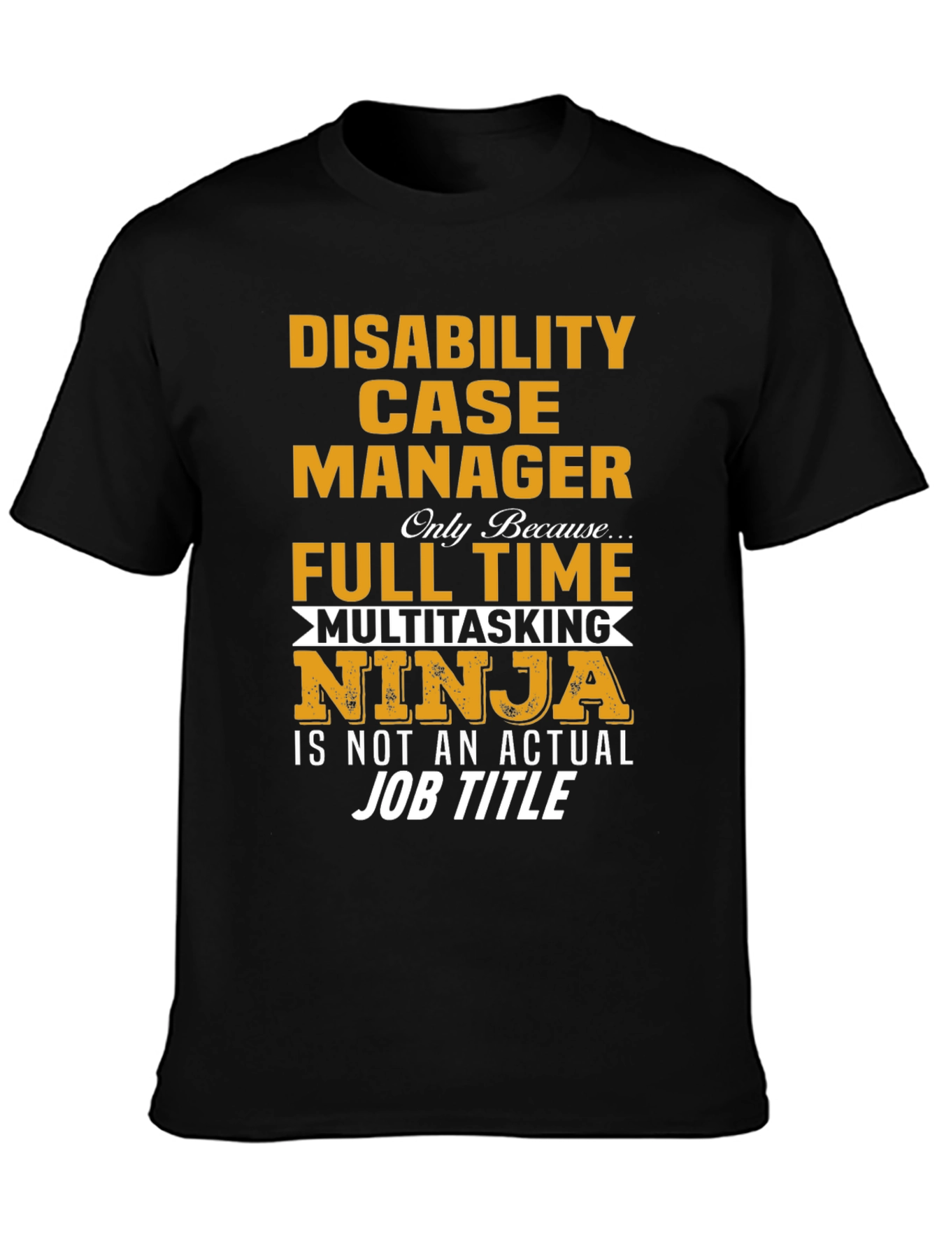 Disability Case Manager Ninja T-Shirt