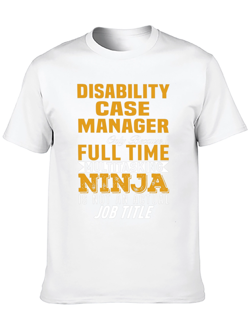 Disability Case Manager Ninja T-Shirt