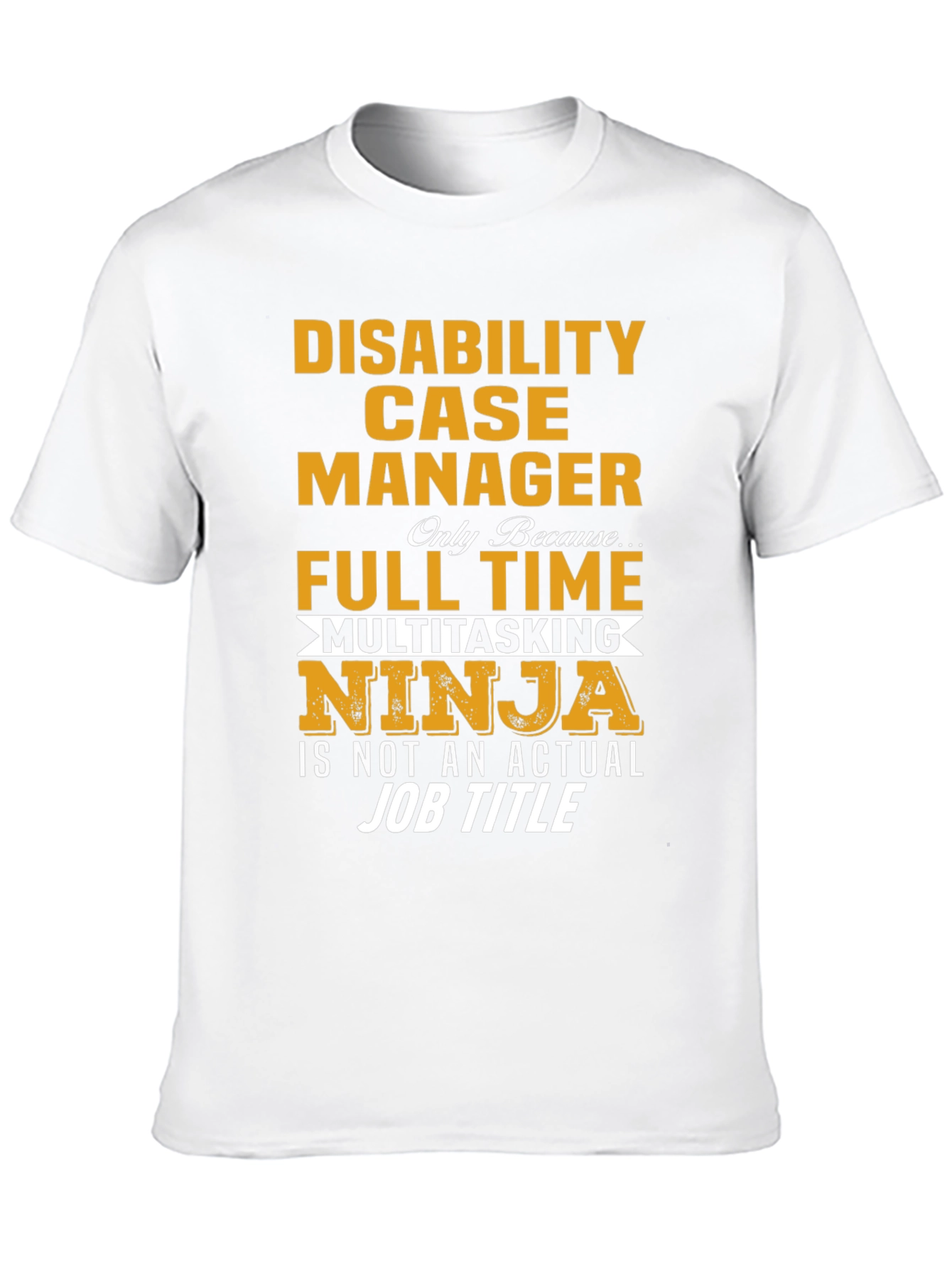 Disability Case Manager Ninja T-Shirt