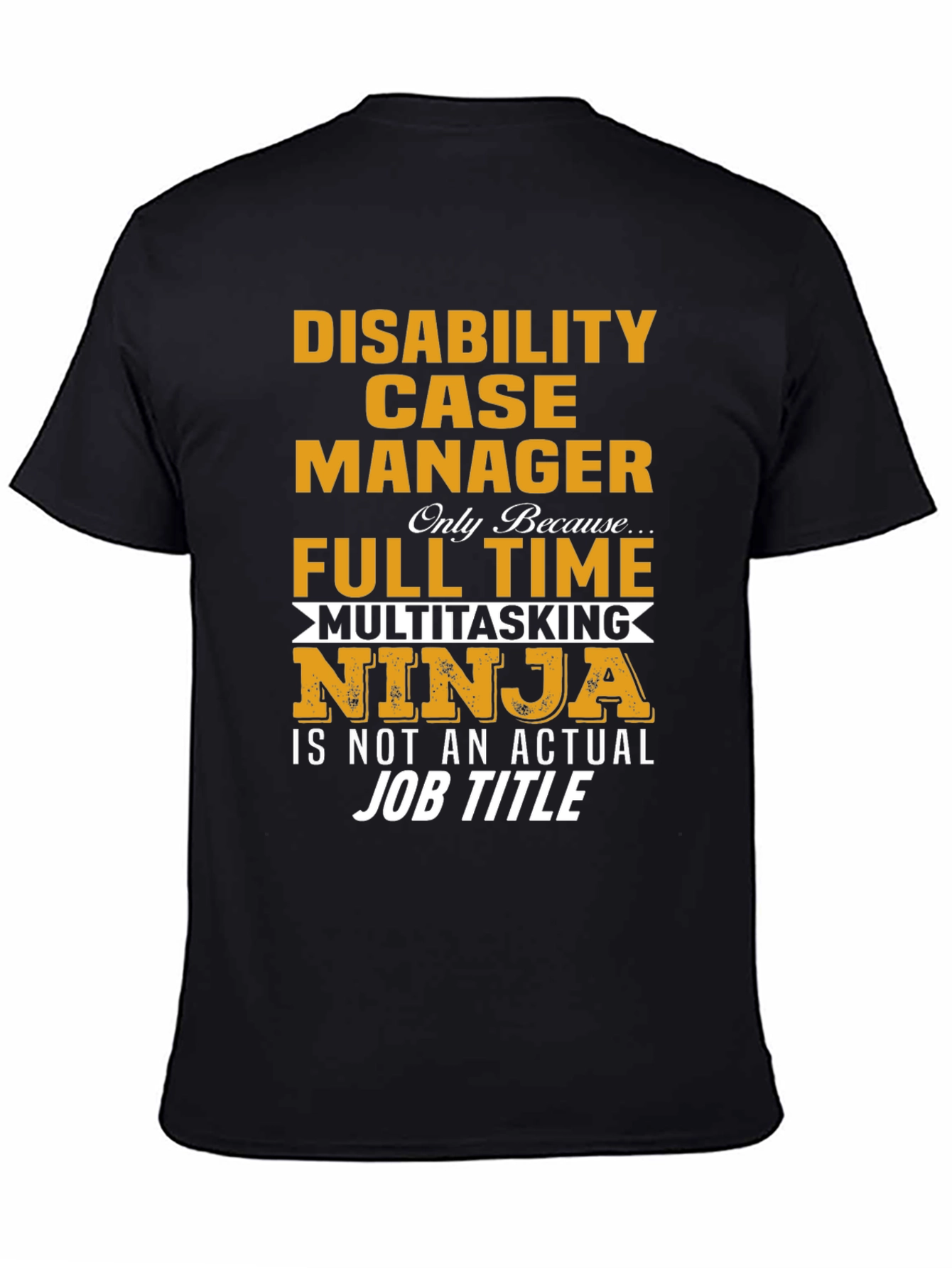 Disability Case Manager Ninja T-Shirt
