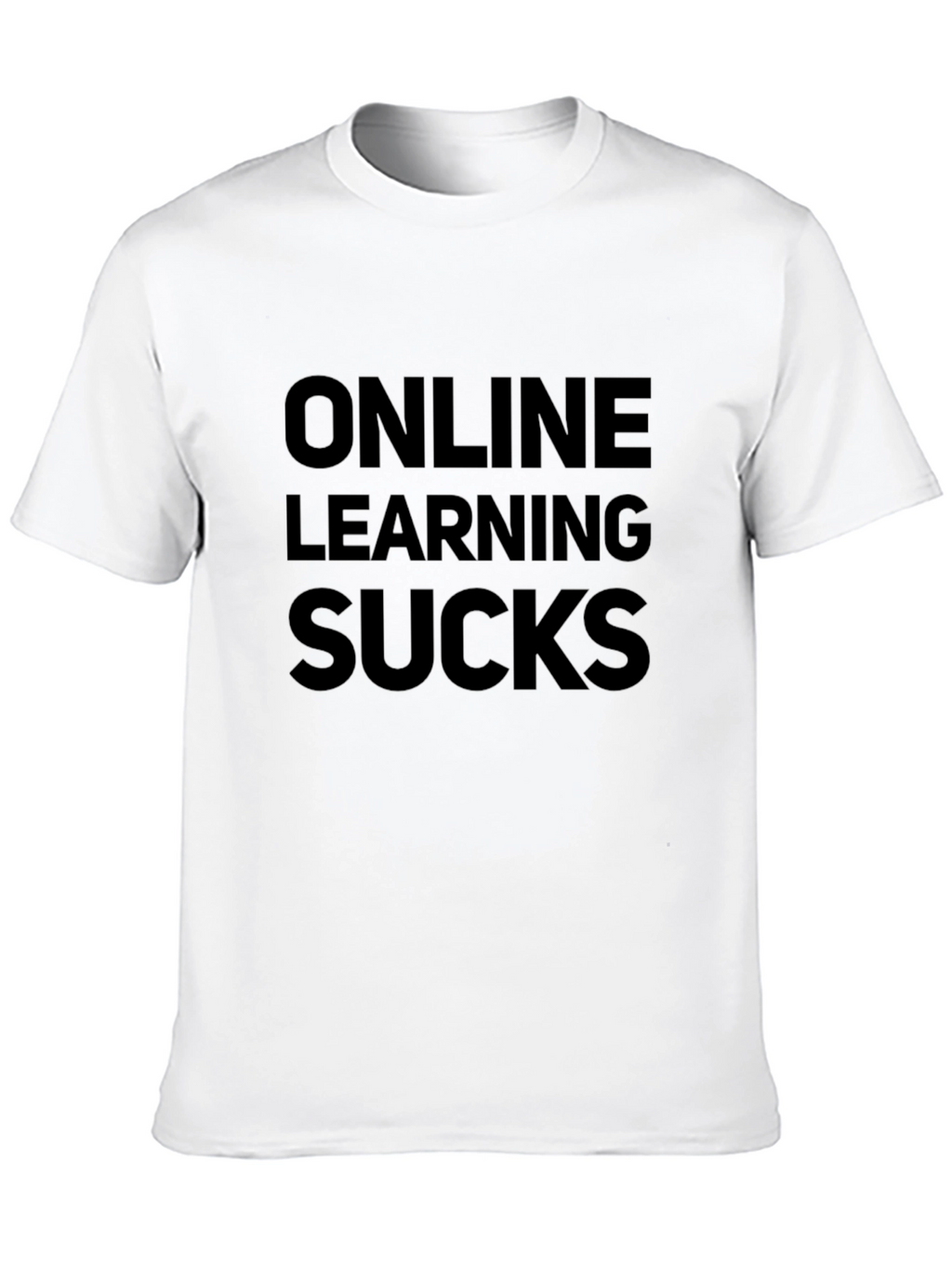Online Learning Sucks T-Shirt