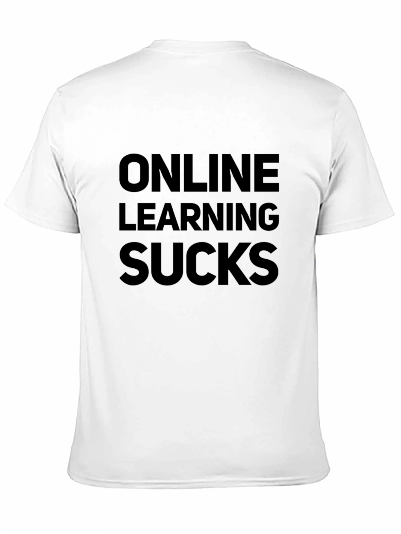 Online Learning Sucks T-Shirt