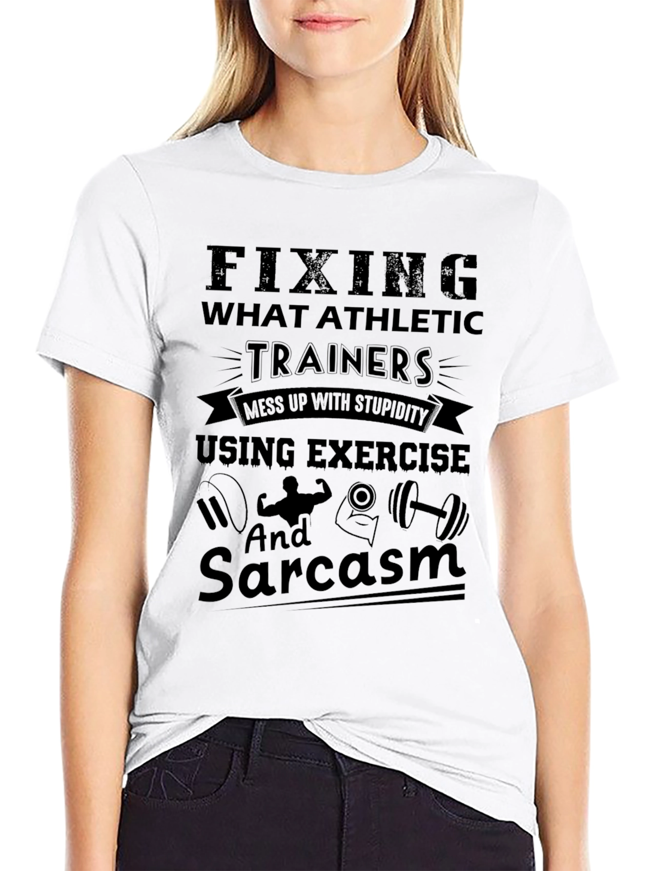 Funny Athletic Trainer T-Shirt - Exercise & Sarcasm