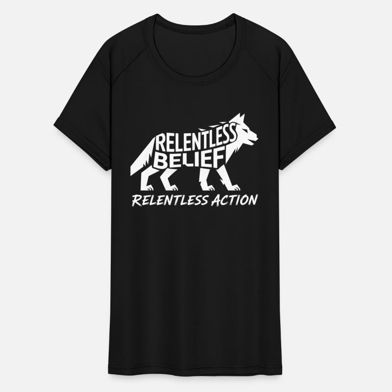 Relentless Belief Relentless Action