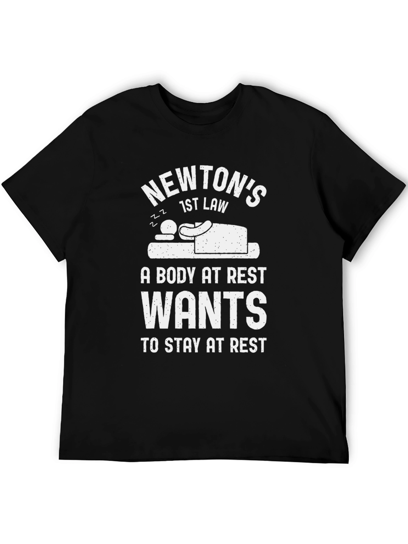 Newtons First Law T-Shirt - Body at Rest Design