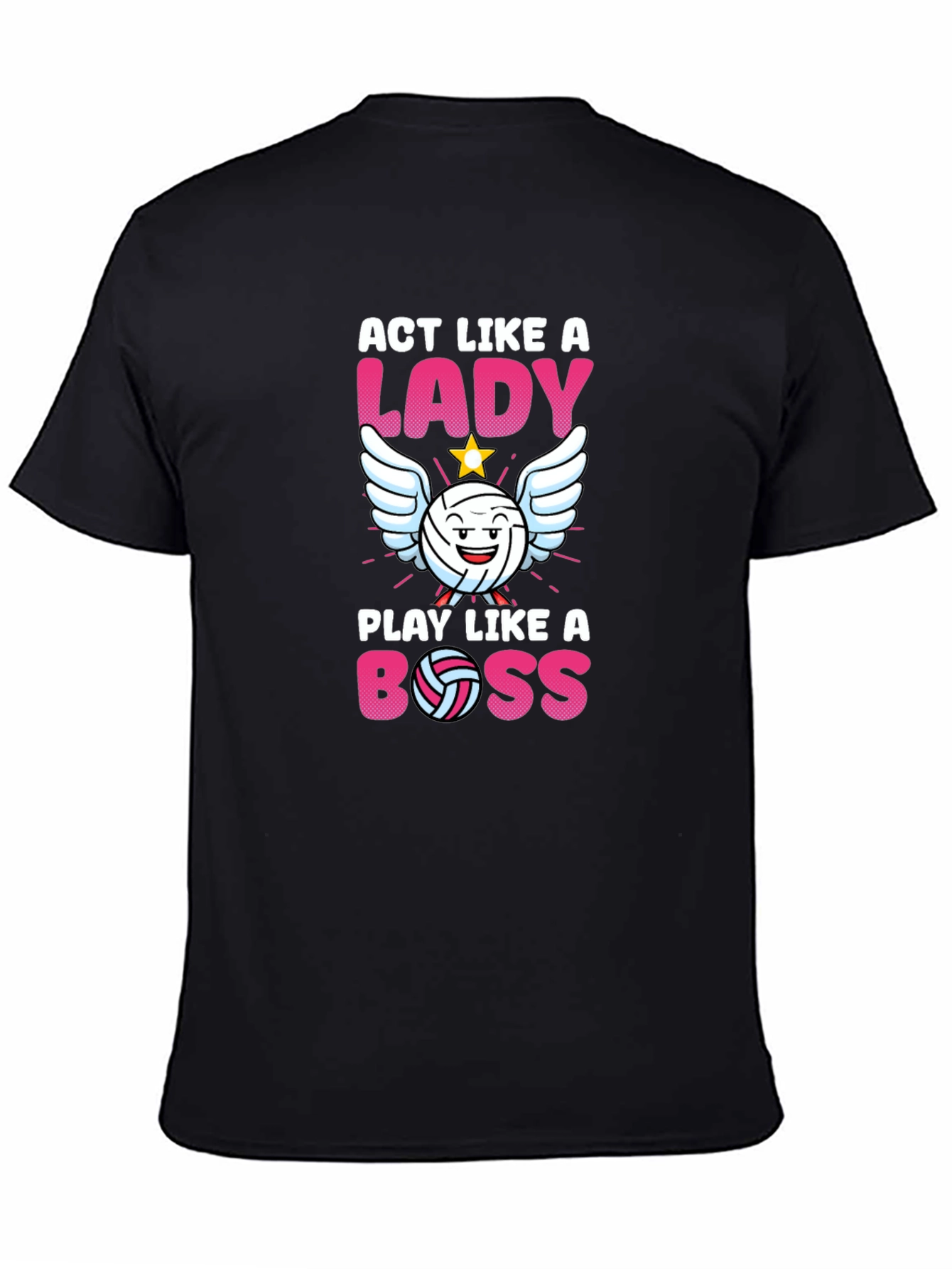 Act Like A Lady Play Like A Boss Volleyball T-Shirt