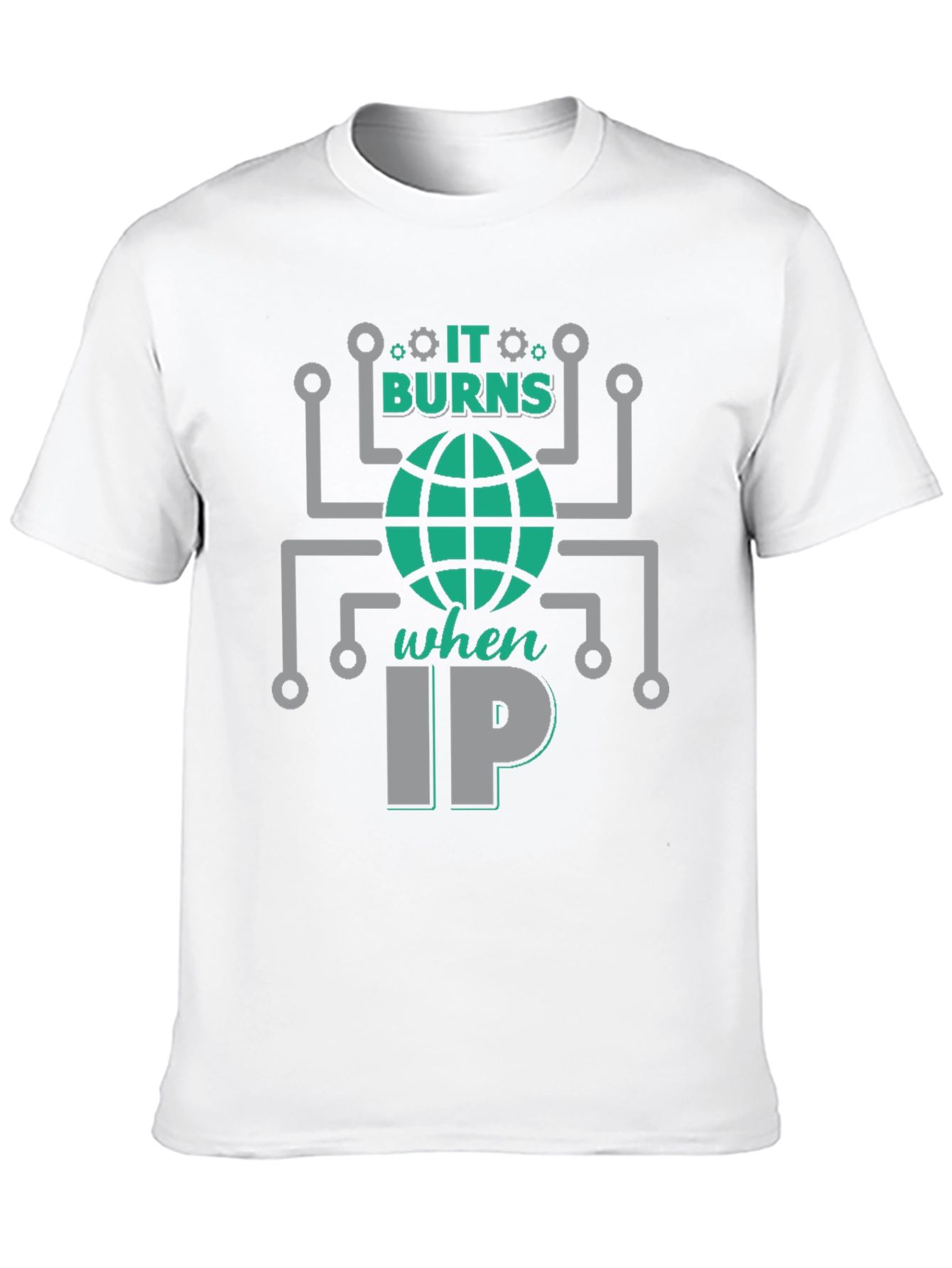 It Burns When IP T-Shirt - Funny Tech Humor
