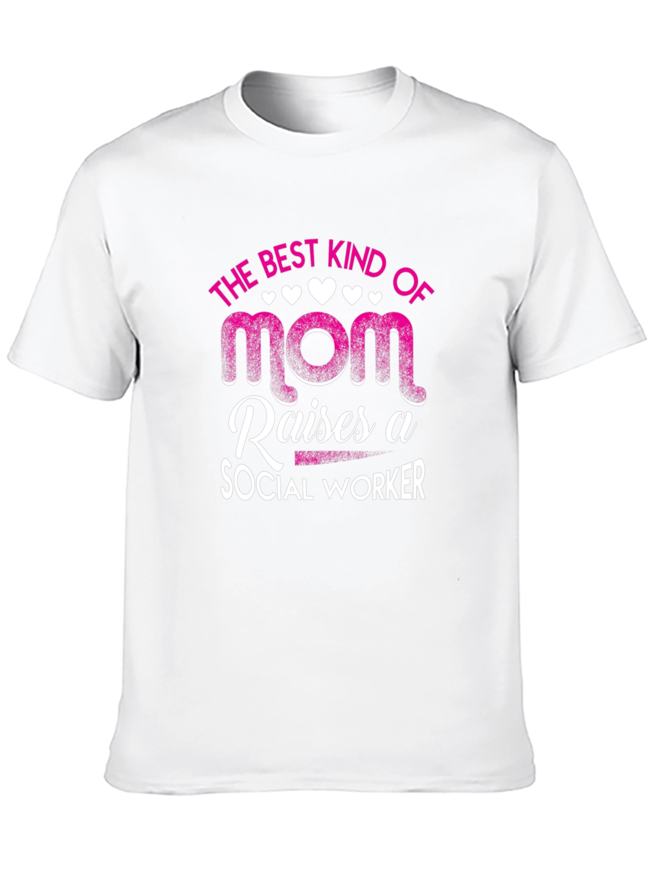 Best Mom Raises Social Worker T-Shirt
