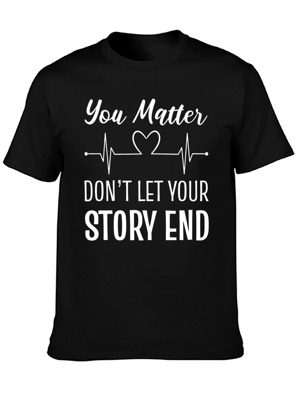 You Matter Heartbeat T-Shirt