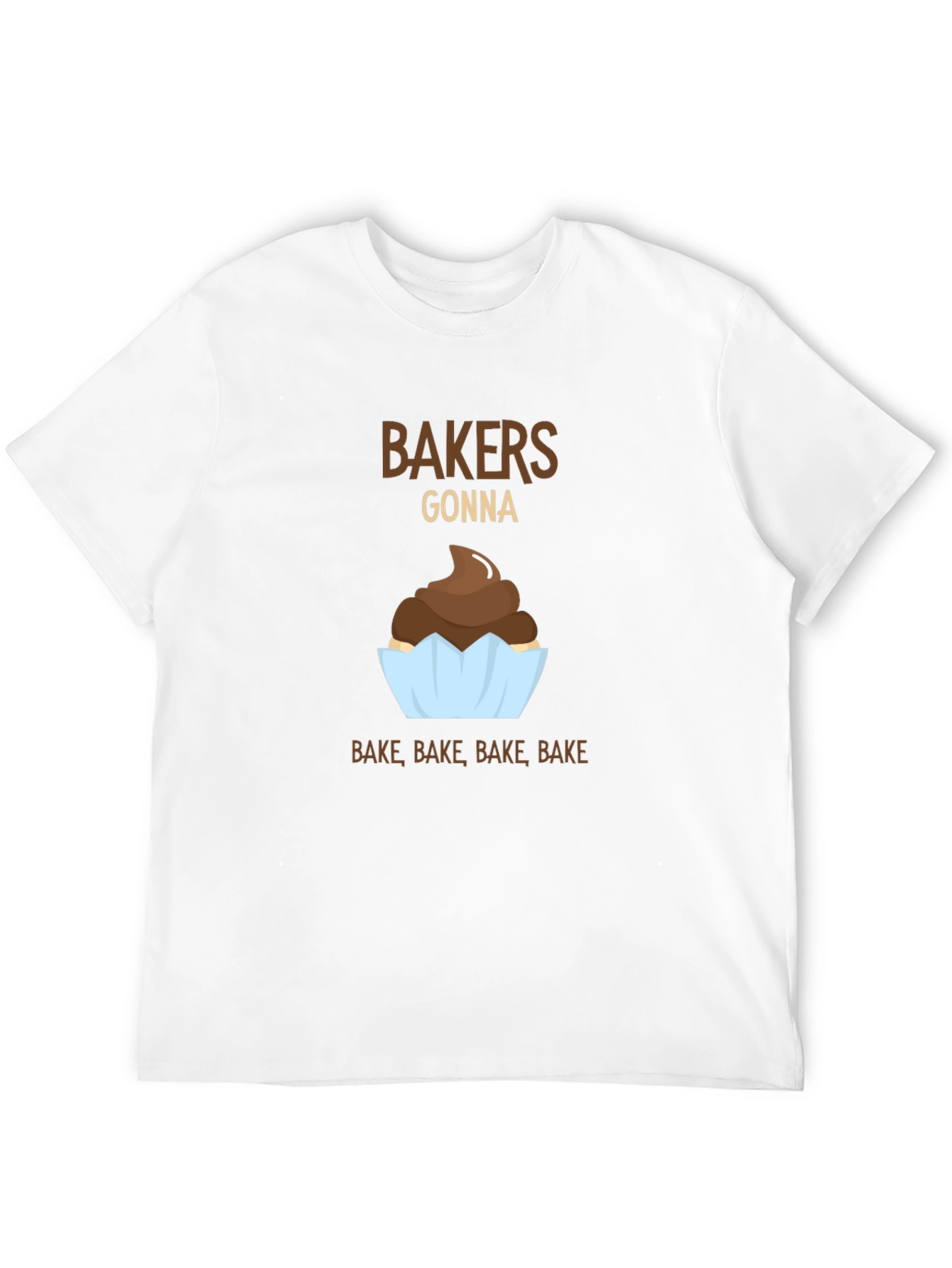 Bakers Gonna Bake Funny T-Shirt