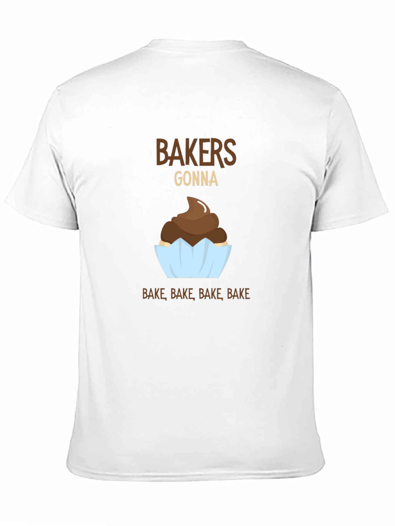 Bakers Gonna Bake Funny T-Shirt
