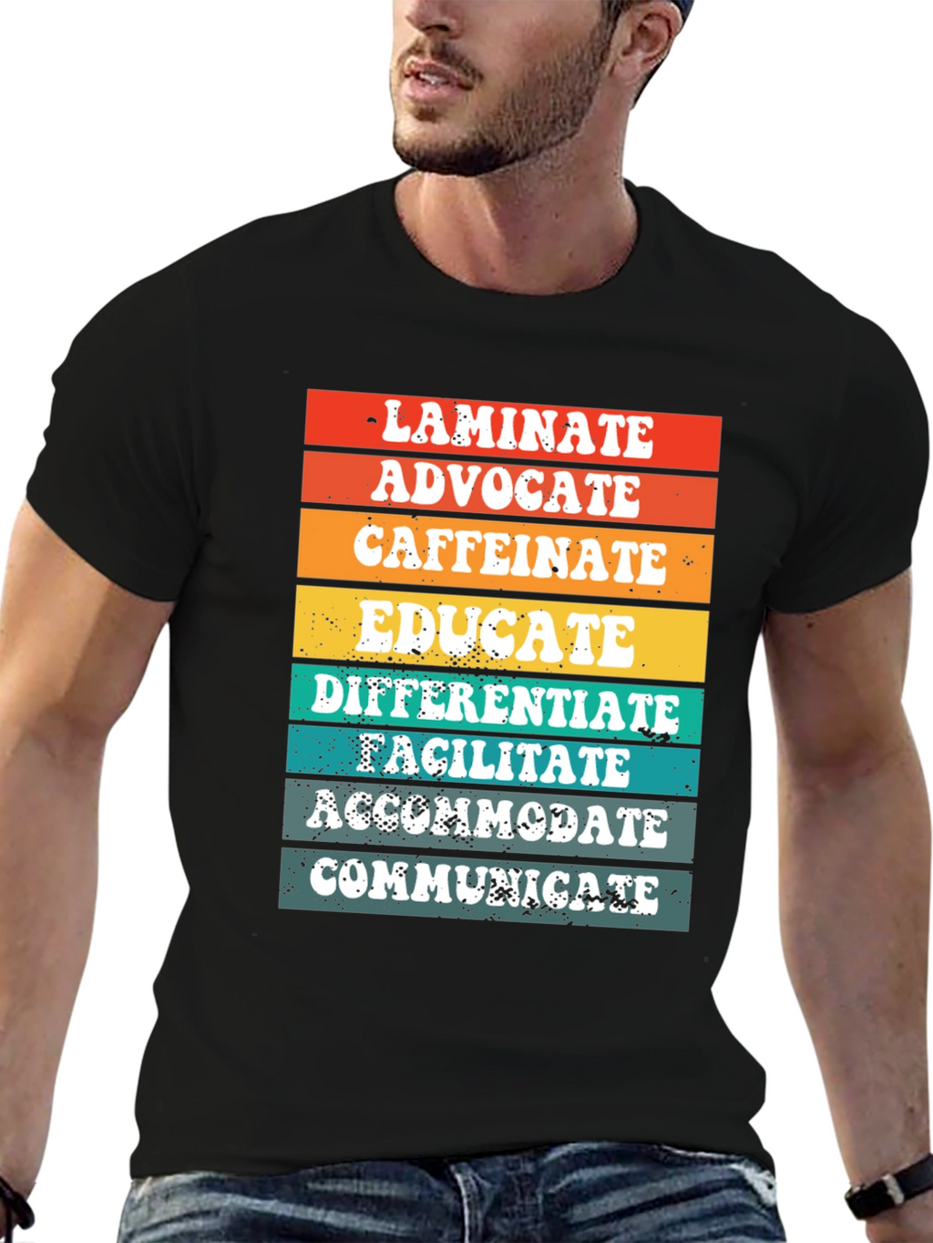 Teacher Life Tee: Laminate Advocate Caffeinate Educate