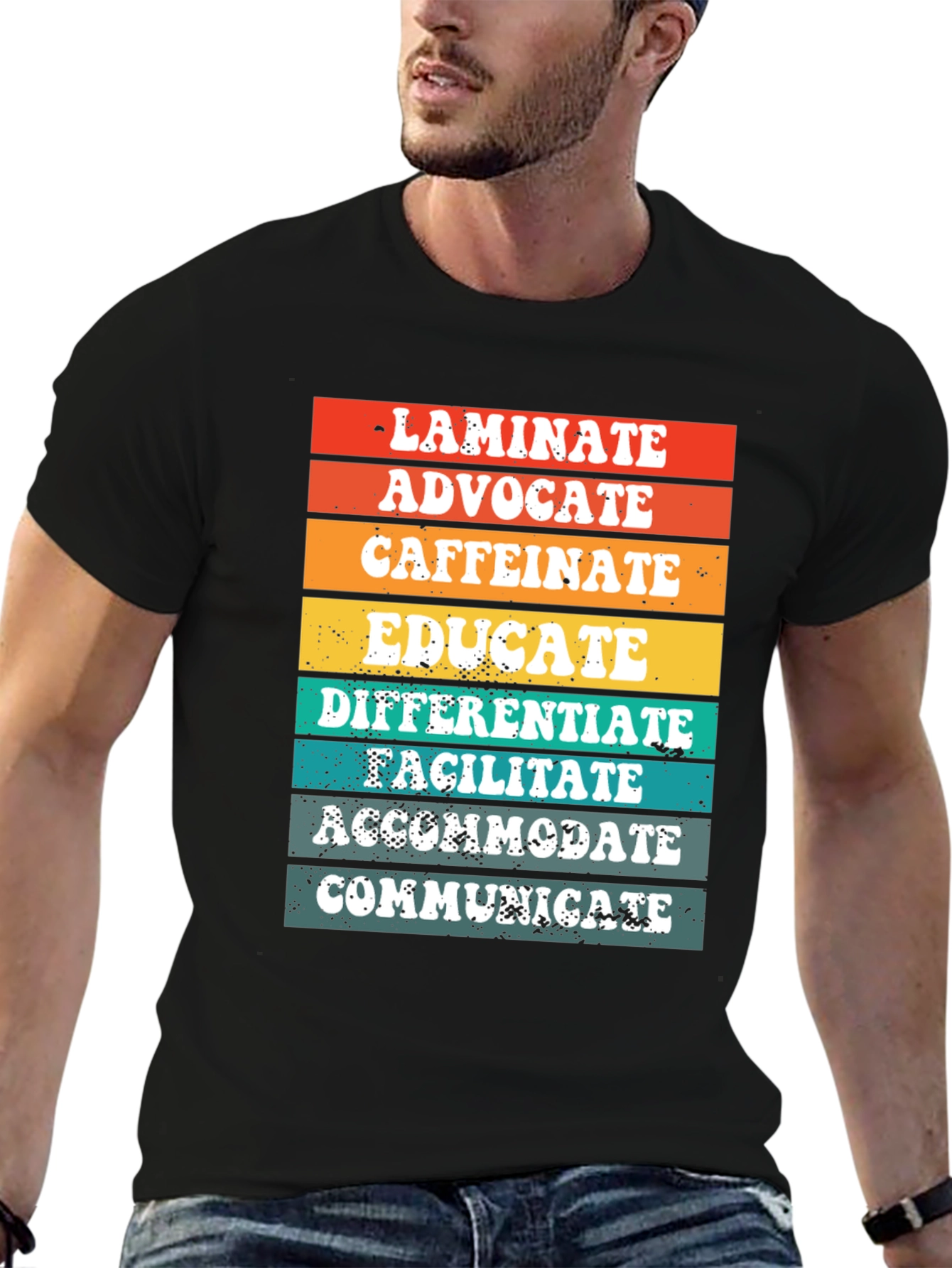 Teacher Life Tee: Laminate Advocate Caffeinate Educate
