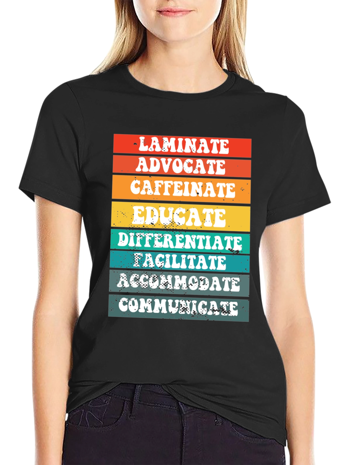 Teacher Life Tee: Laminate Advocate Caffeinate Educate