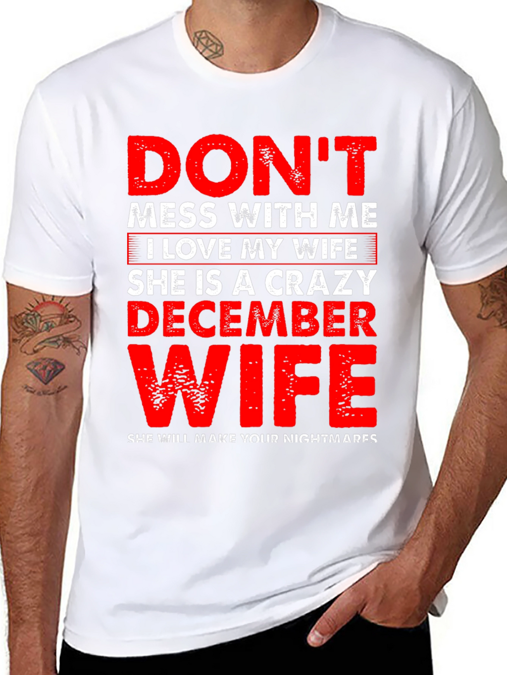 Dont Mess With Me Crazy December Wife Graphic Tee