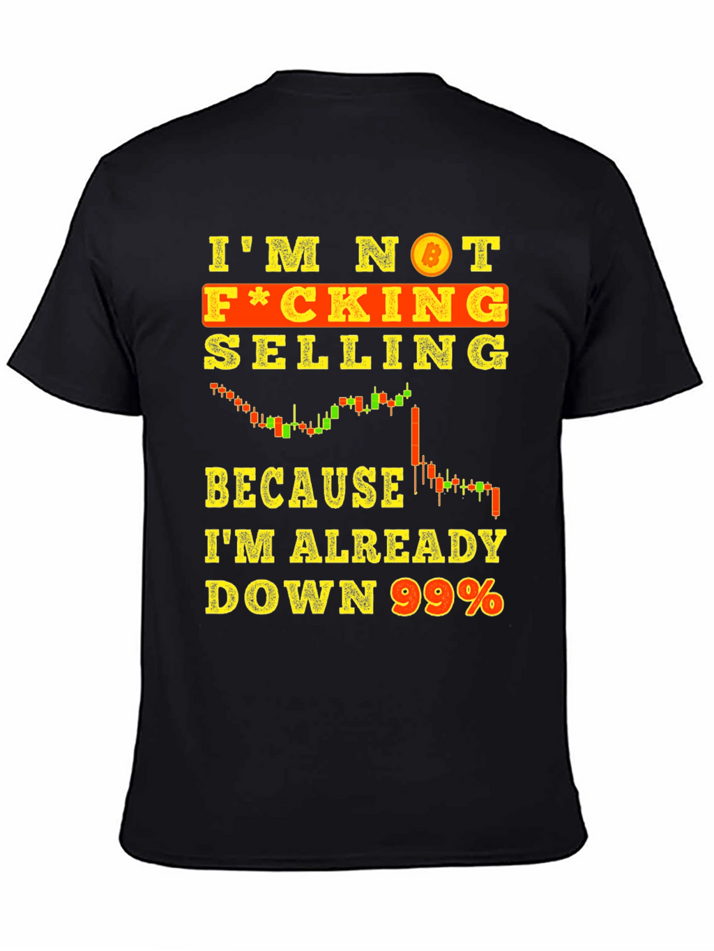 Bitcoin Trader T-Shirt - Im Not Selling