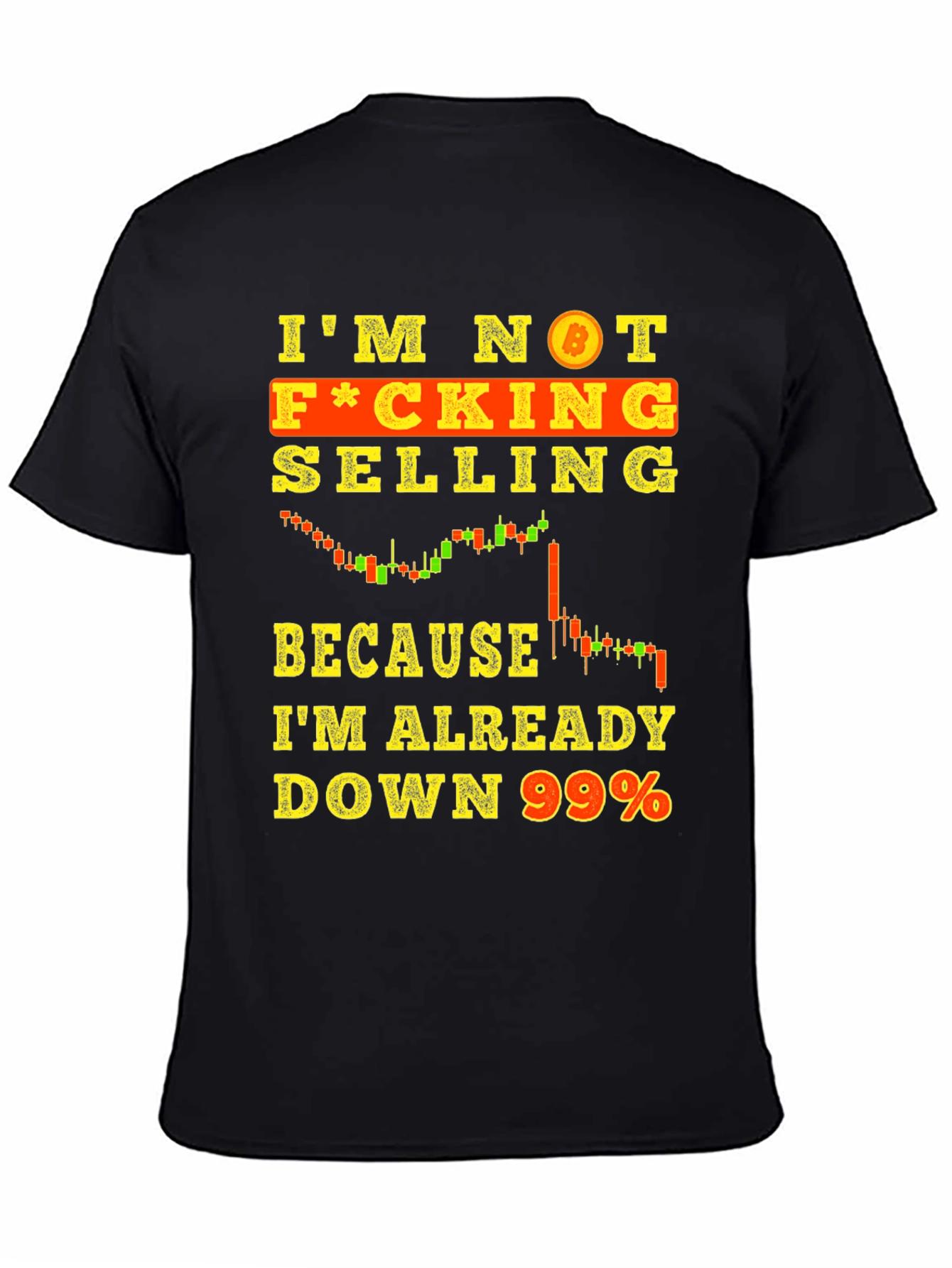 Bitcoin Trader T-Shirt - Im Not Selling