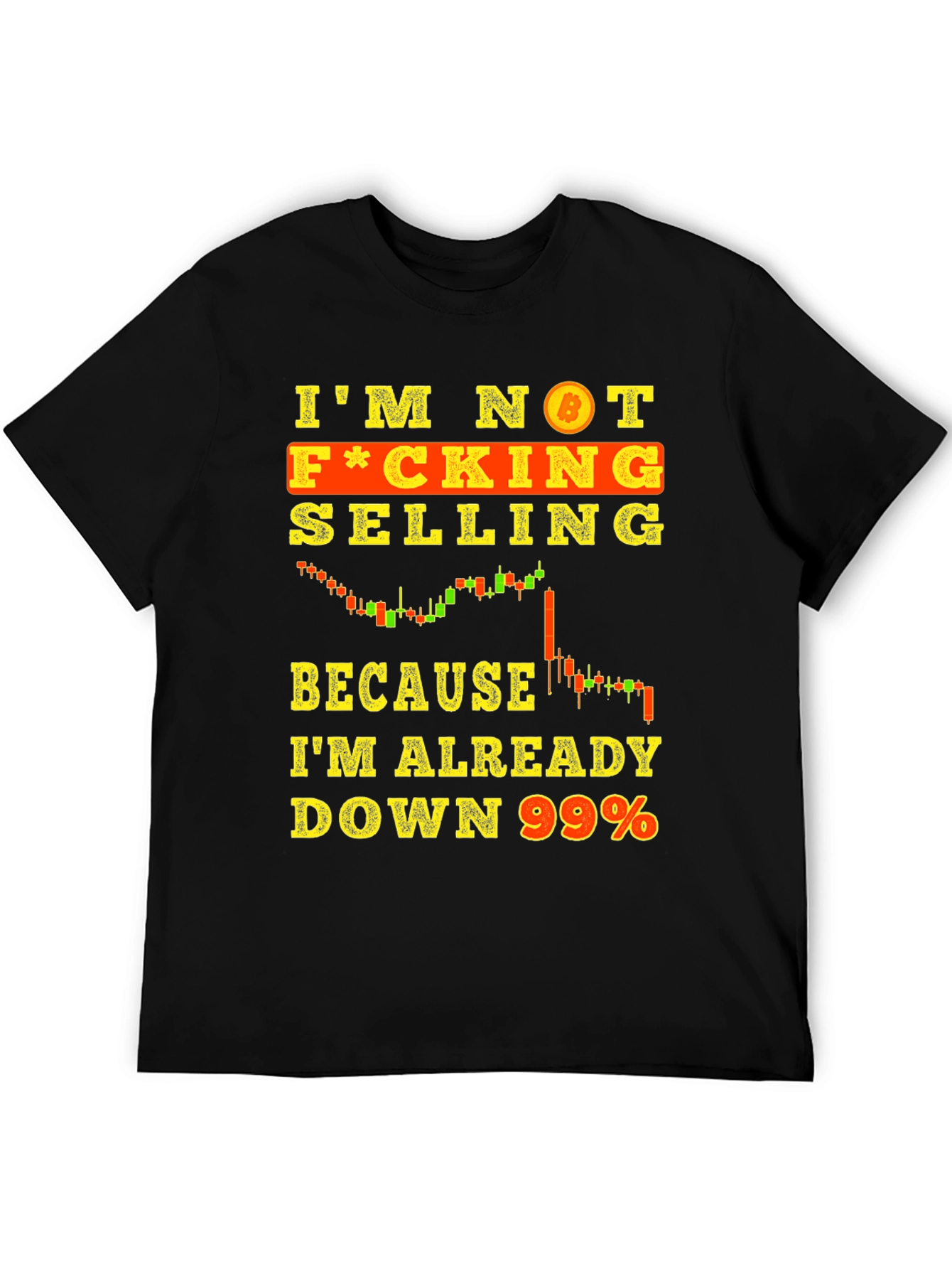 Bitcoin Trader T-Shirt - Im Not Selling