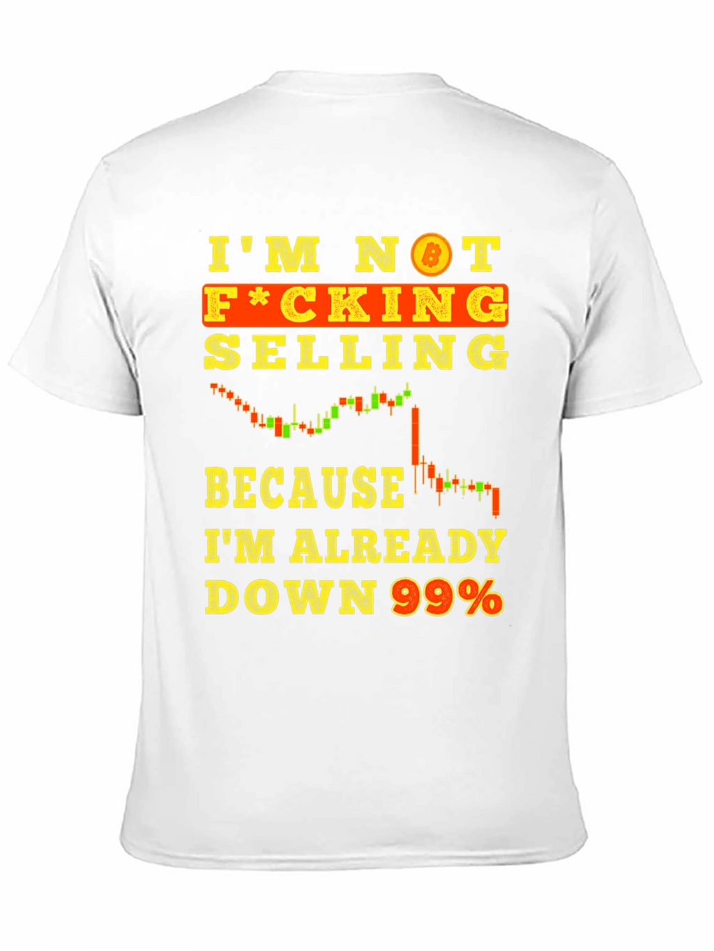 Bitcoin Trader T-Shirt - Im Not Selling