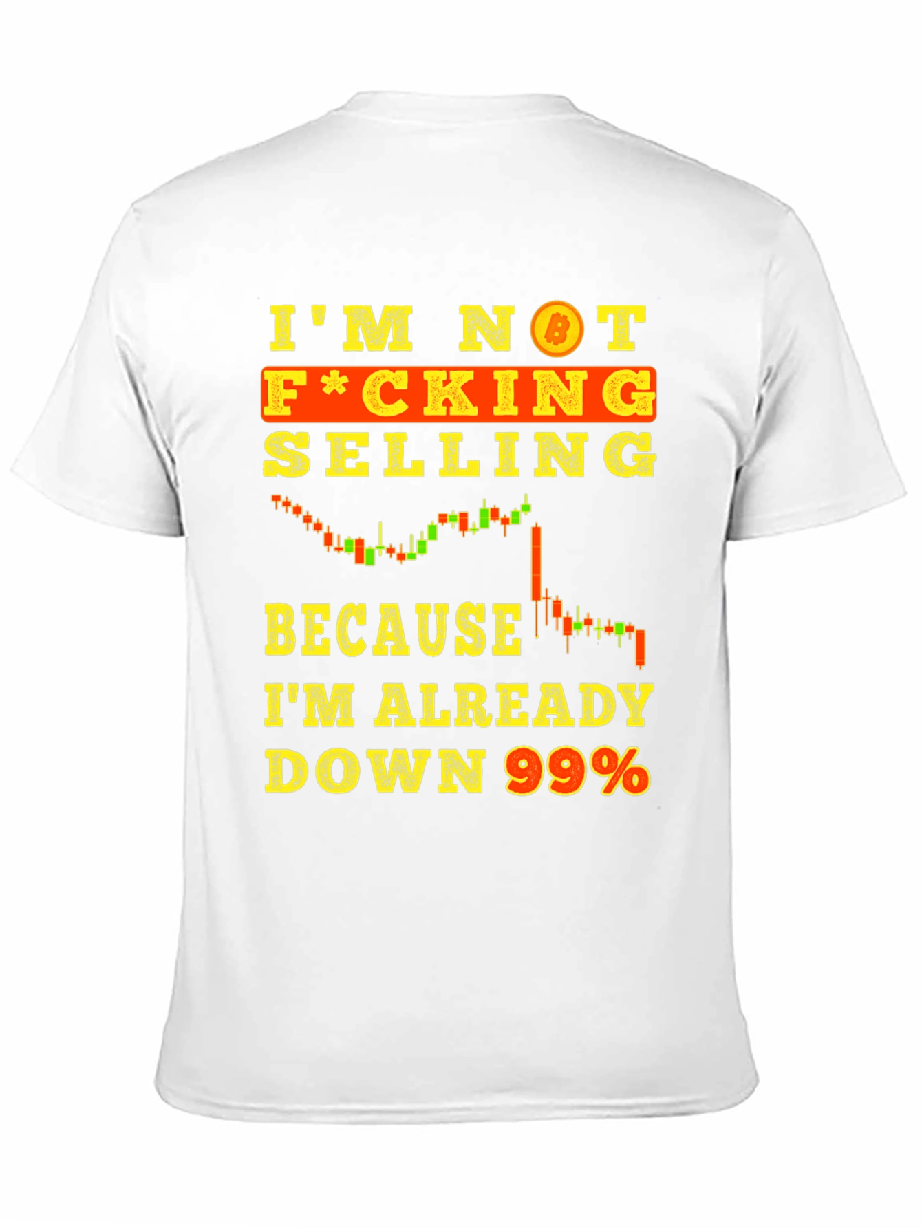Bitcoin Trader T-Shirt - Im Not Selling
