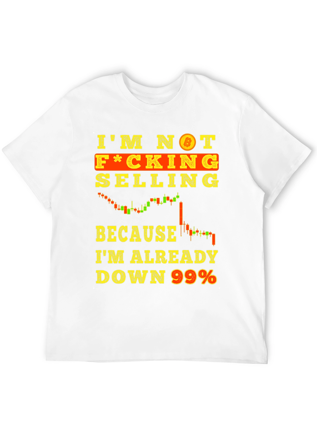 Bitcoin Trader T-Shirt - Im Not Selling