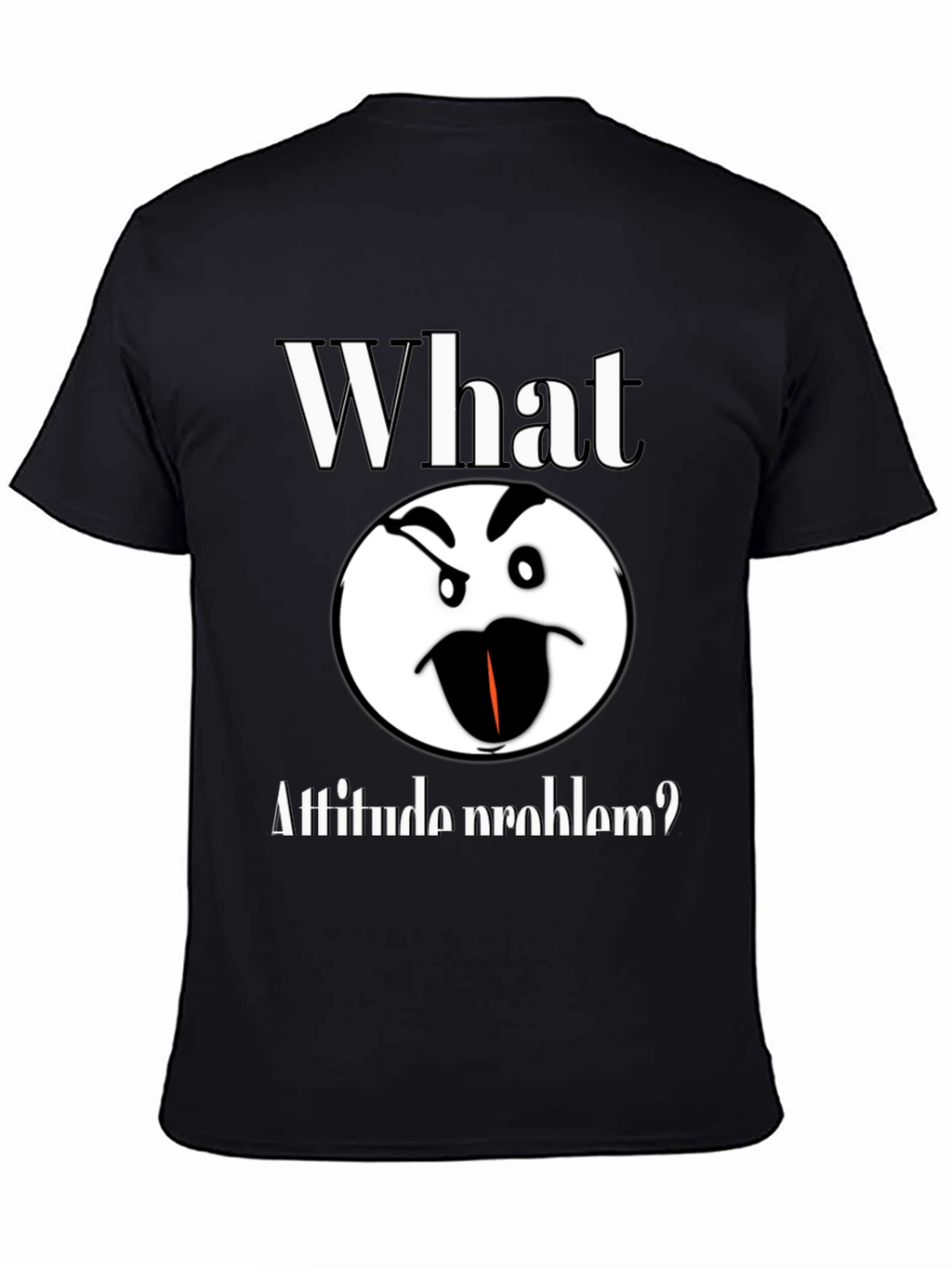 Attitude Problem Graphic T-Shirt