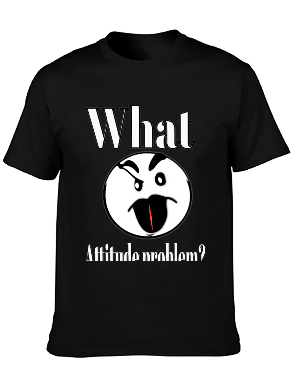 Attitude Problem Graphic T-Shirt