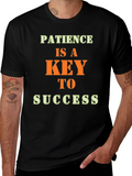 Patience Is A Key To Success Graphic T-Shirt