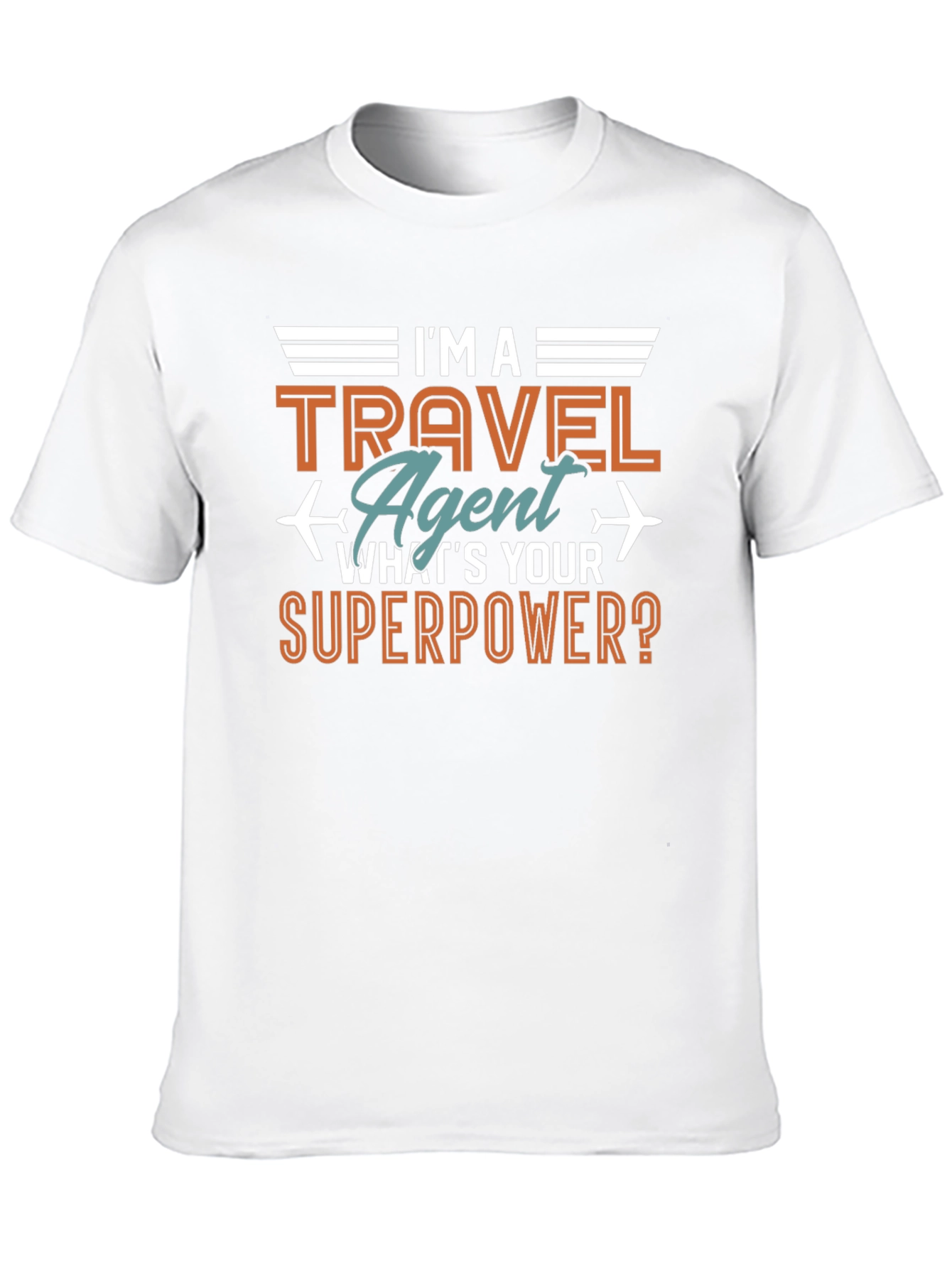 Travel Agent Superpower T-Shirt - Aviation Humor