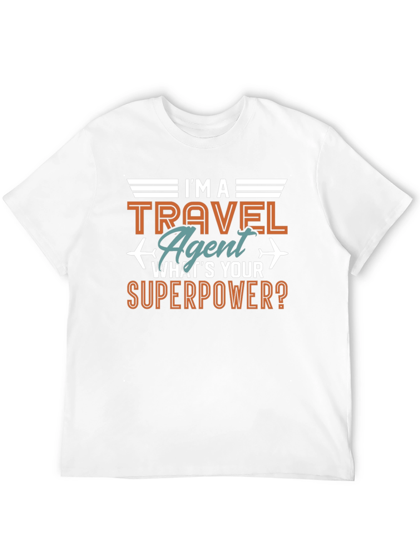 Travel Agent Superpower T-Shirt - Aviation Humor