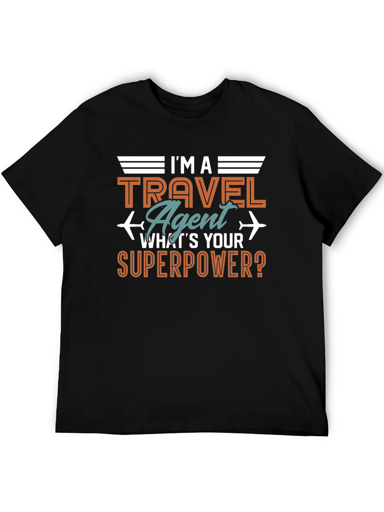 Travel Agent Superpower T-Shirt - Aviation Humor