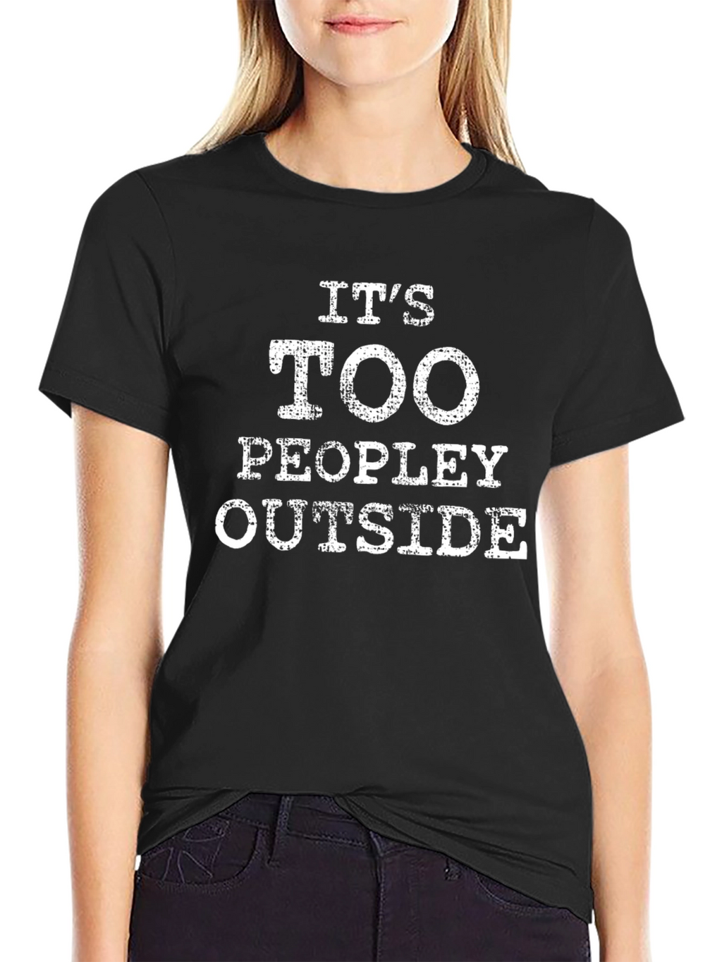 Its Too Peopley Outside T-Shirt - Introvert Humor