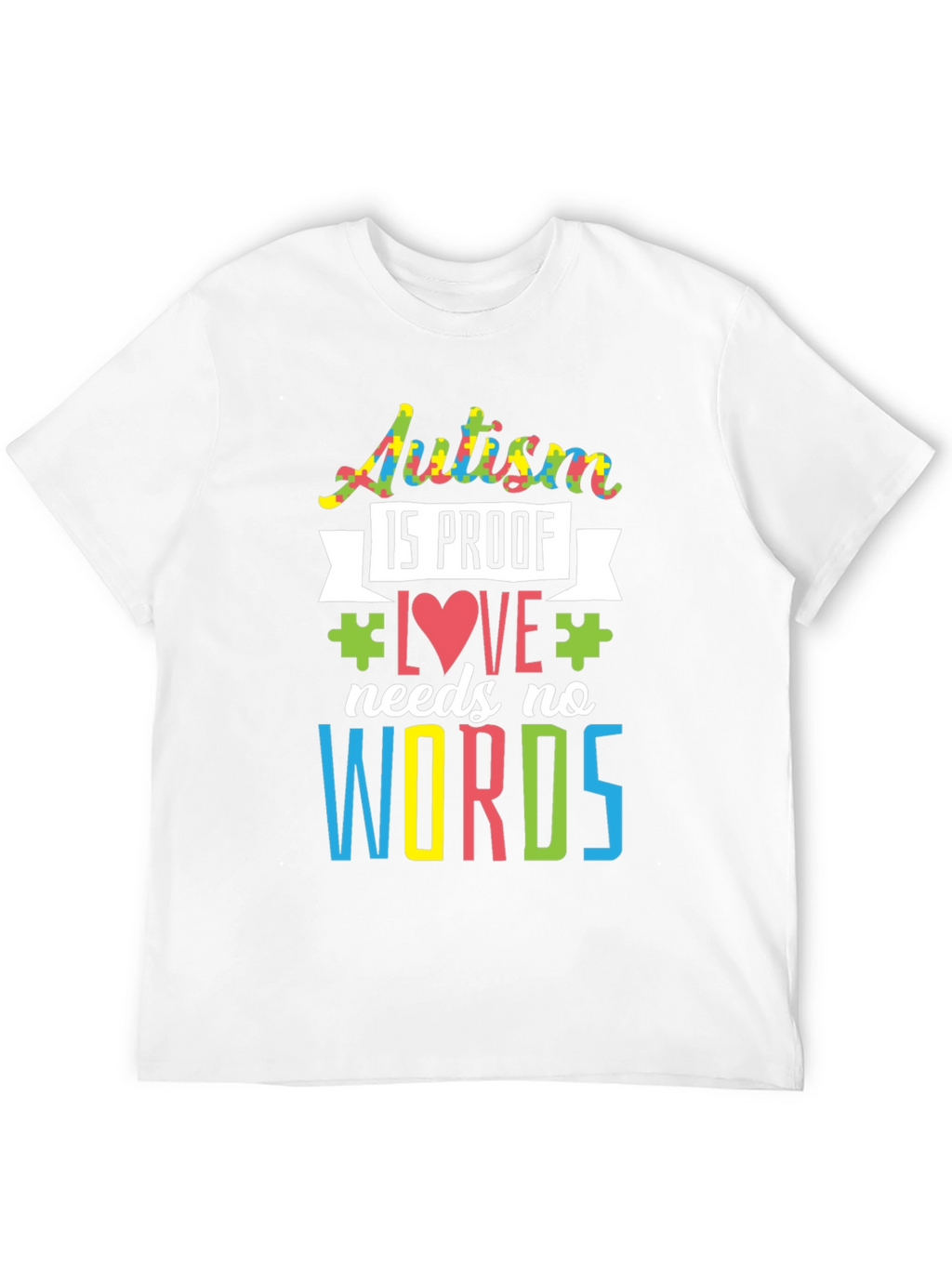 Autism Awareness Love Needs No Words T-Shirt