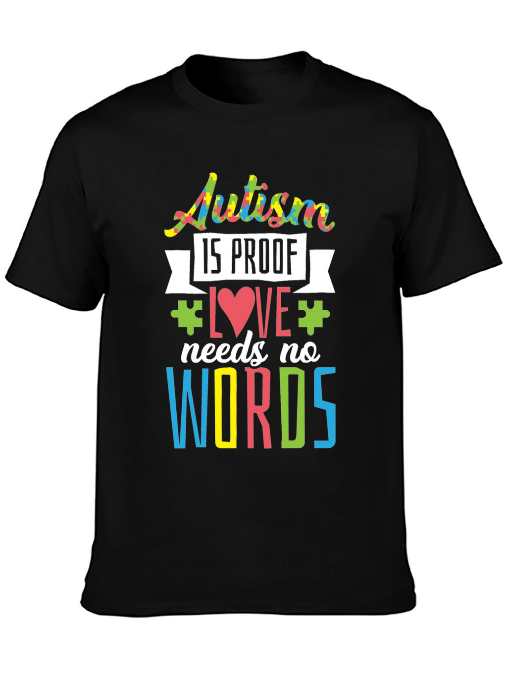 Autism Awareness Love Needs No Words T-Shirt
