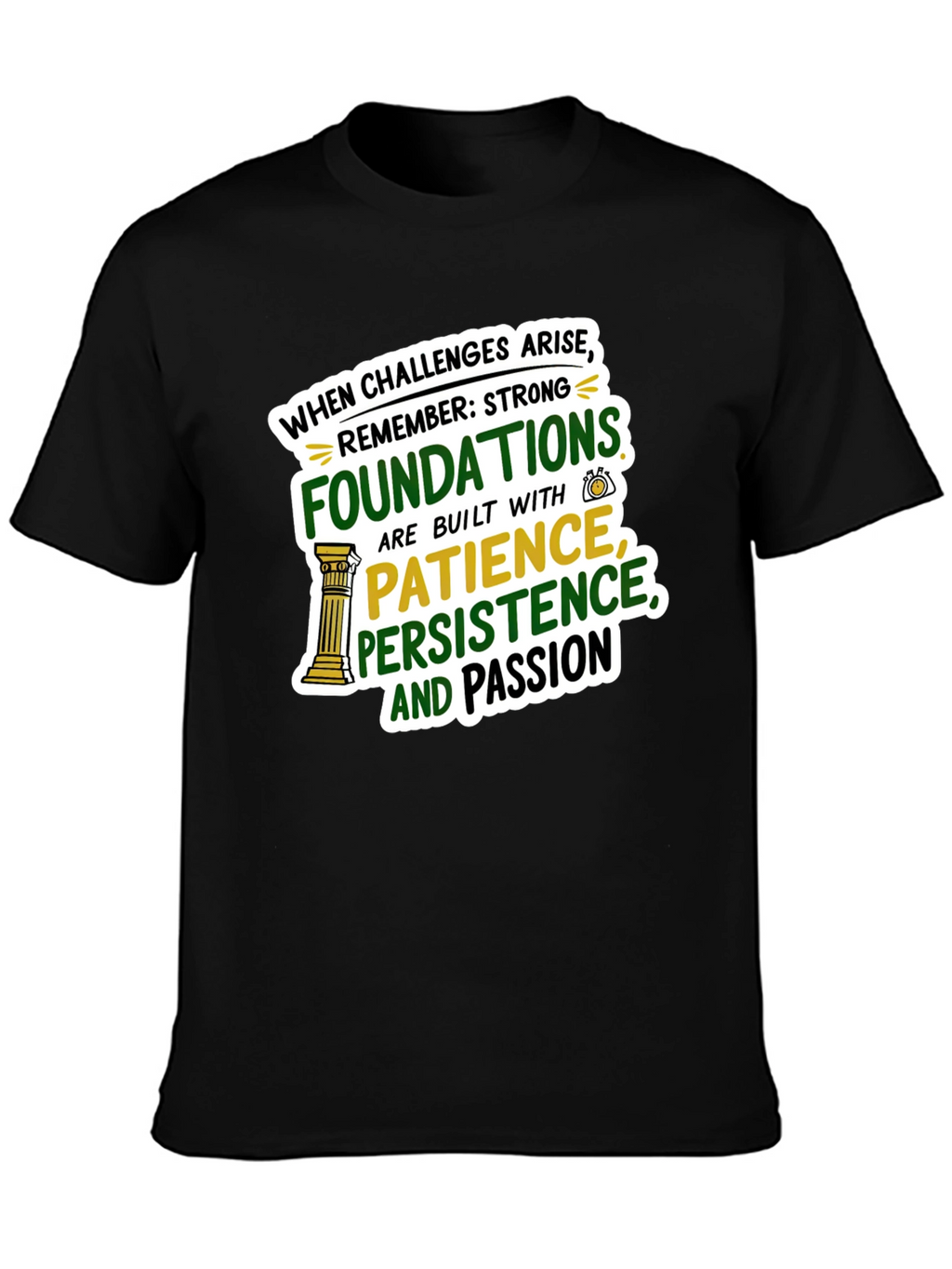 Strong Foundations Graphic T-Shirt